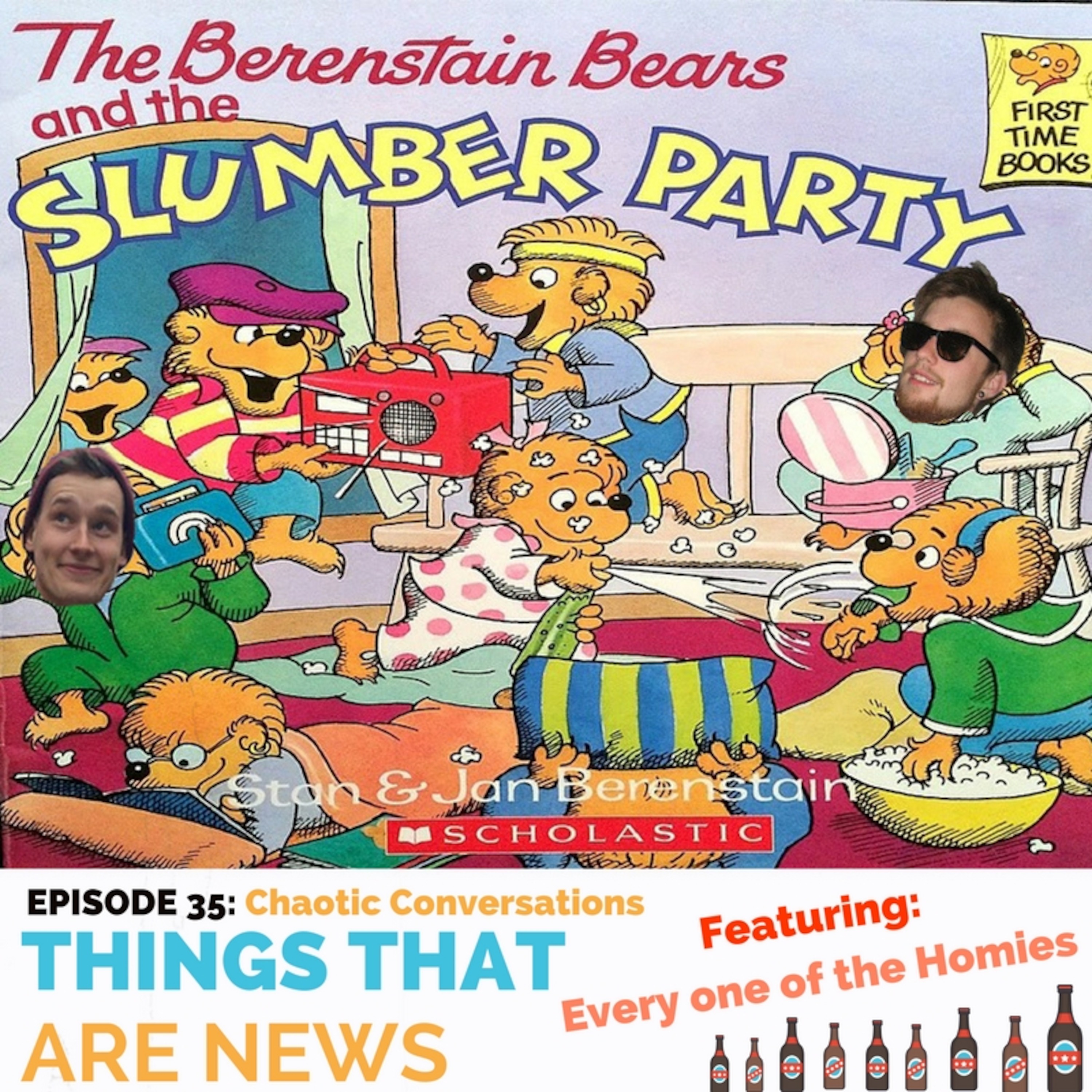 Things That Are News Ep.35: Chaotic Conversations Ft. Everyone episode artwork