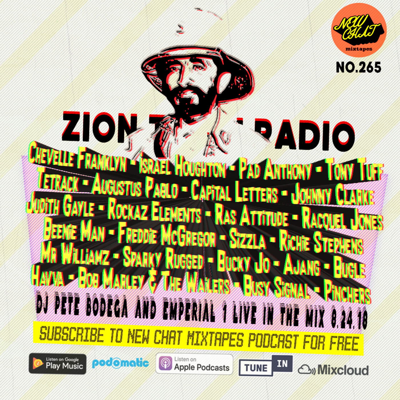 New Chat Mixtapes #265 - Zion Train Radio 8-24-18 live mix by DJ Pete Bodega