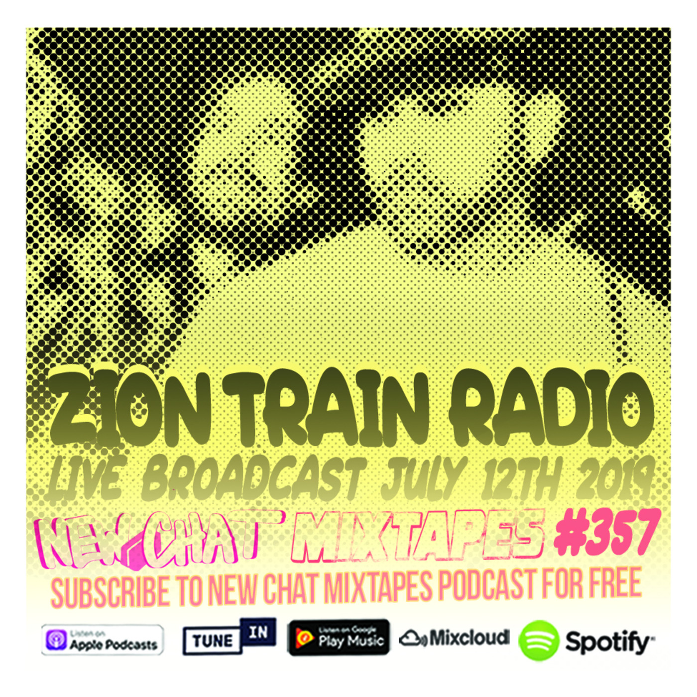 New Chat Mixtapes #357 - Zion Train Radio 7-12-19 live mix by @emperial1 + @djpetebodega