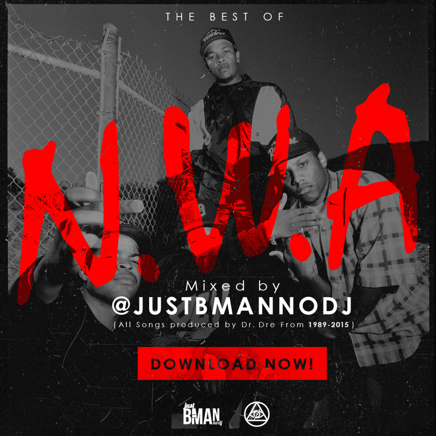 B - MAN (@JUSTBMANNODJ) X N.W.A - THE BEST OF N.W.A (RADIO)