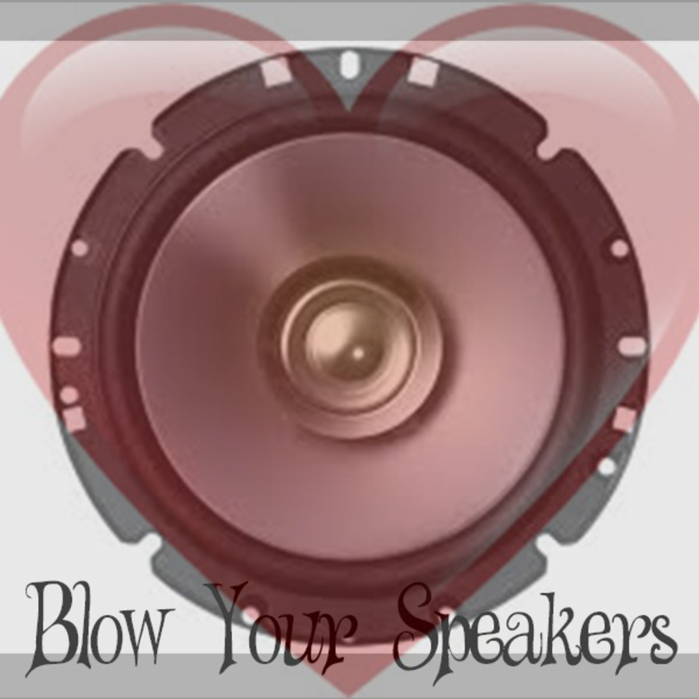 Blow Your Speakers