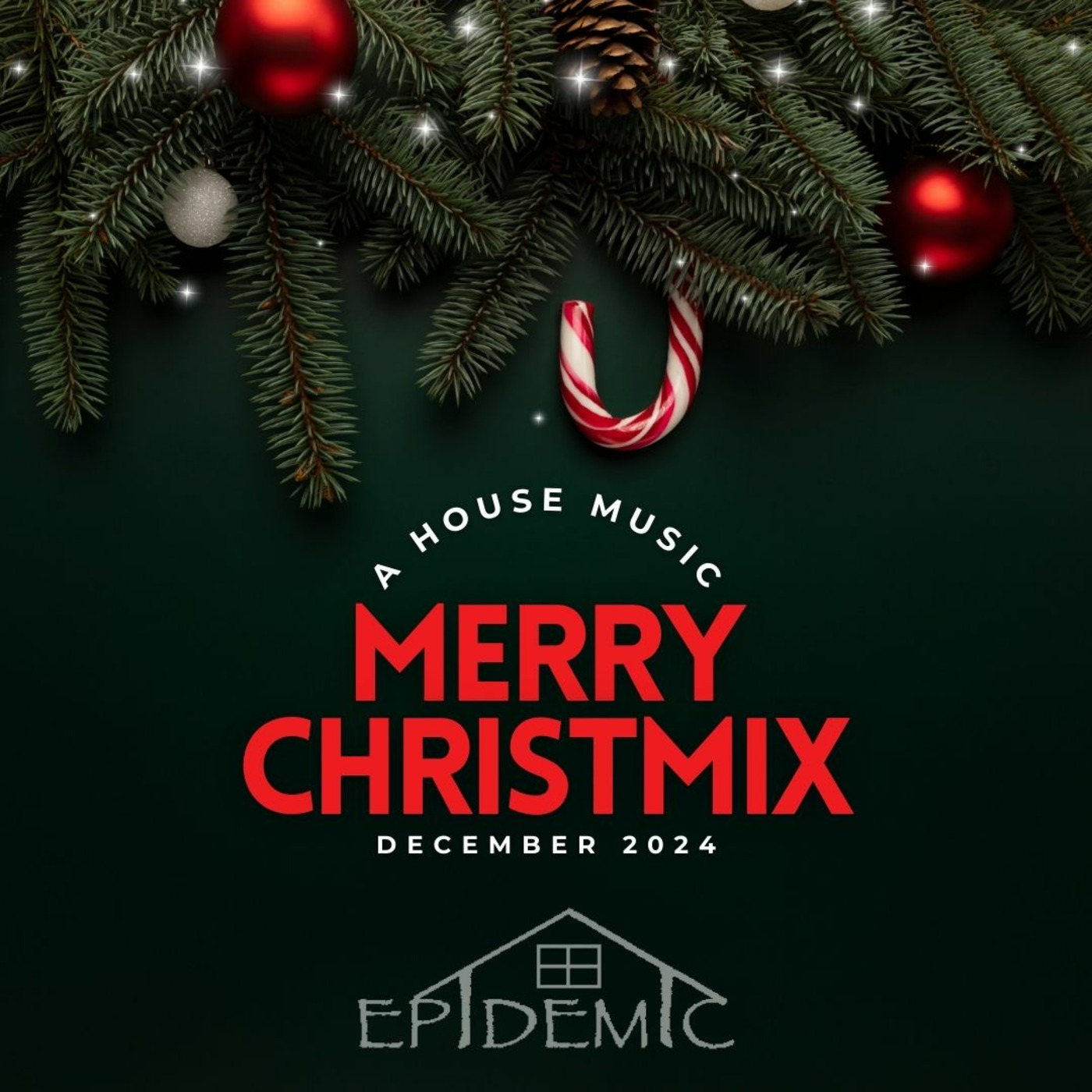 Episode 12: December 2024 ChristMix House Epidemic podcast by Gregory Jaymz