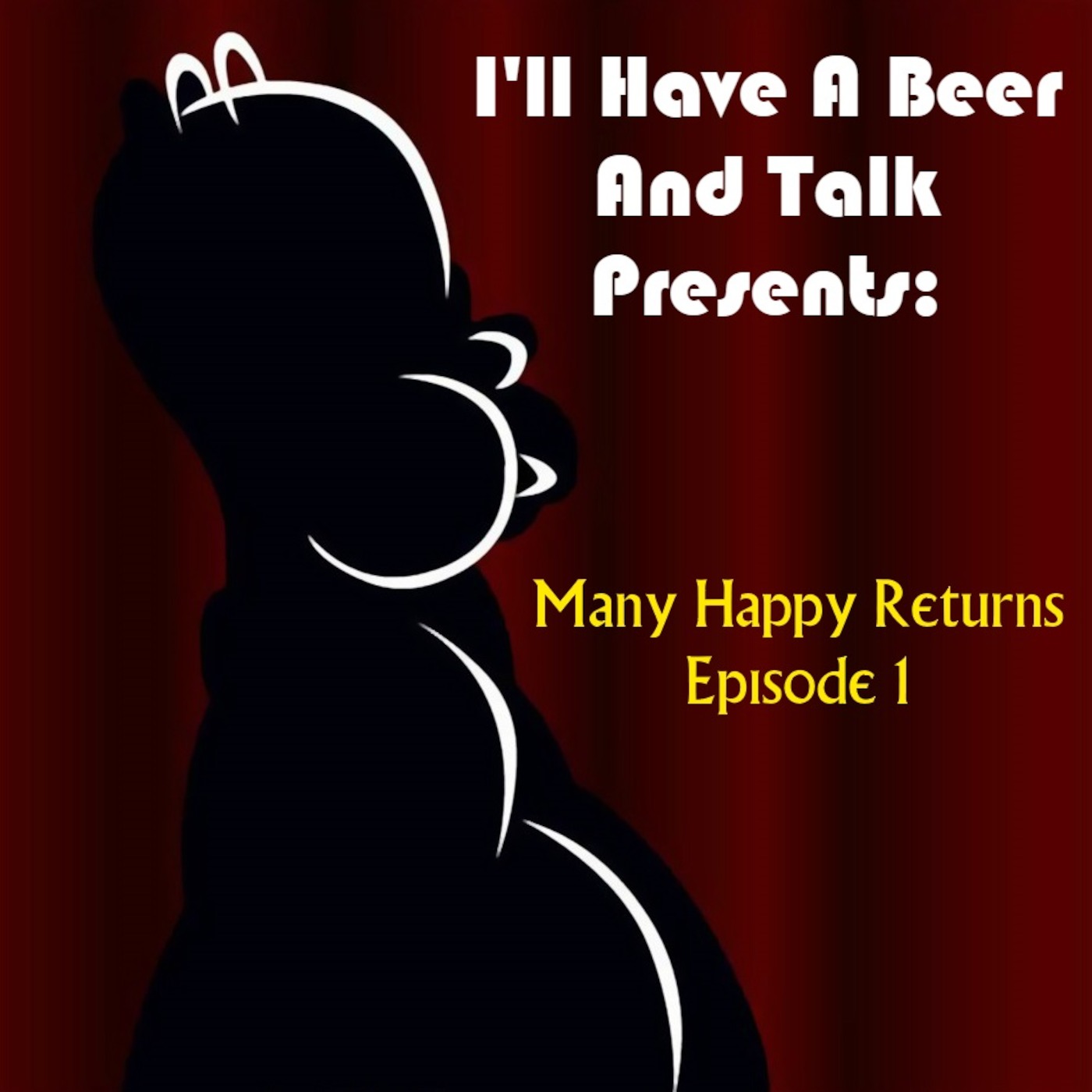 I'll Have A Beer And Talk Presents: Many Happy Returns