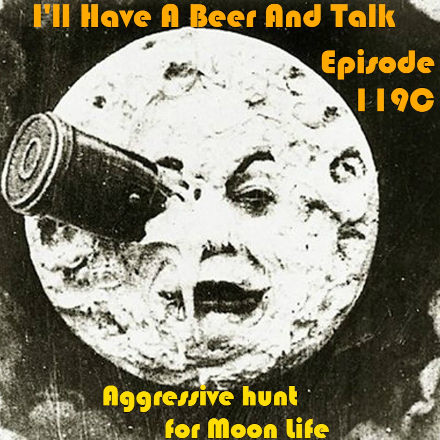 I’ll Have A Beer And Talk Episode 119C: Aggressive hunt for Moon Life