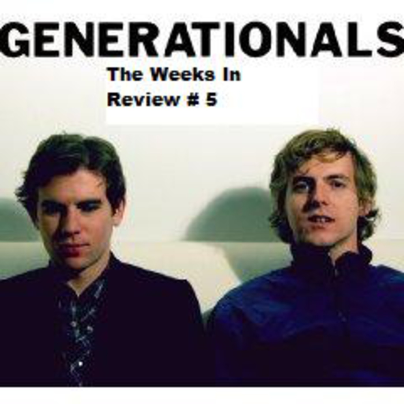 The Weeks In Review Episode 5
