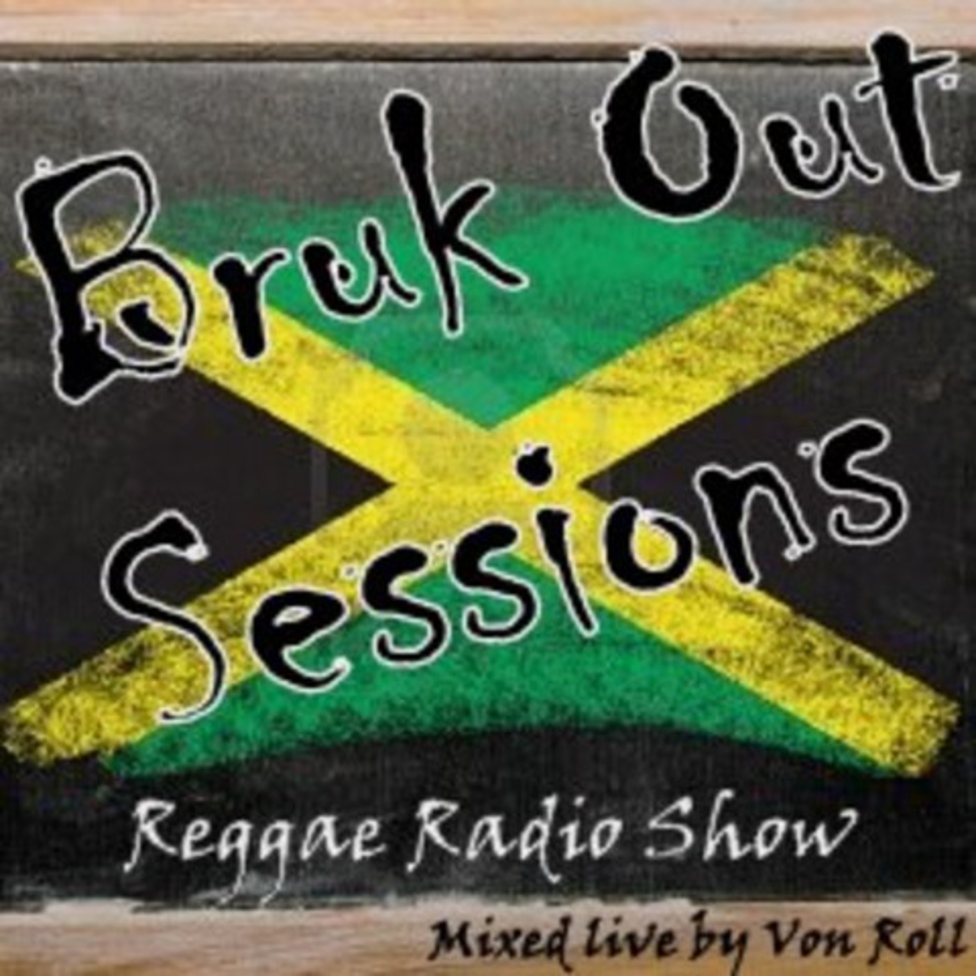 Bruk Out Sessions Reggae Radio Show