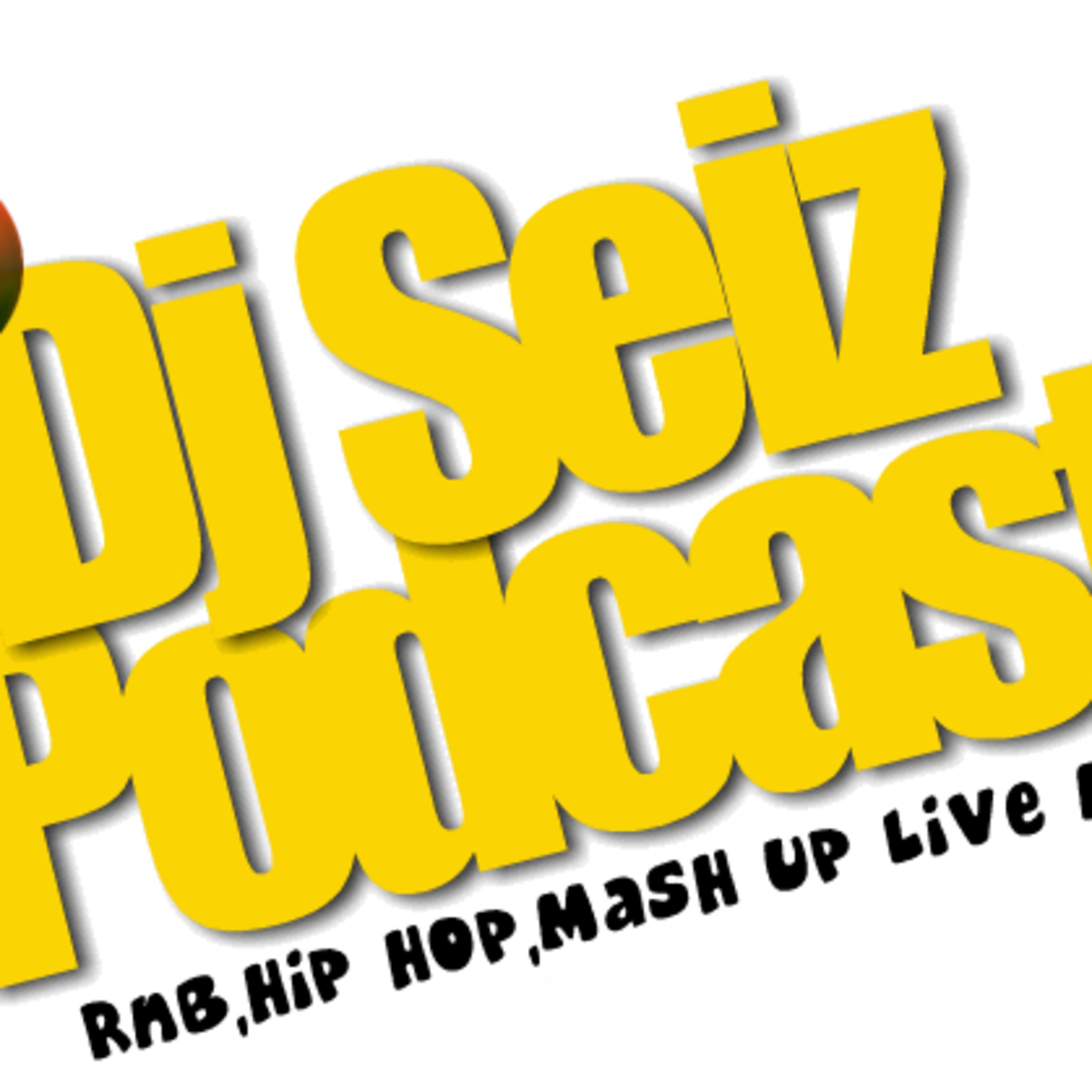 Dj Seiz Podcast
