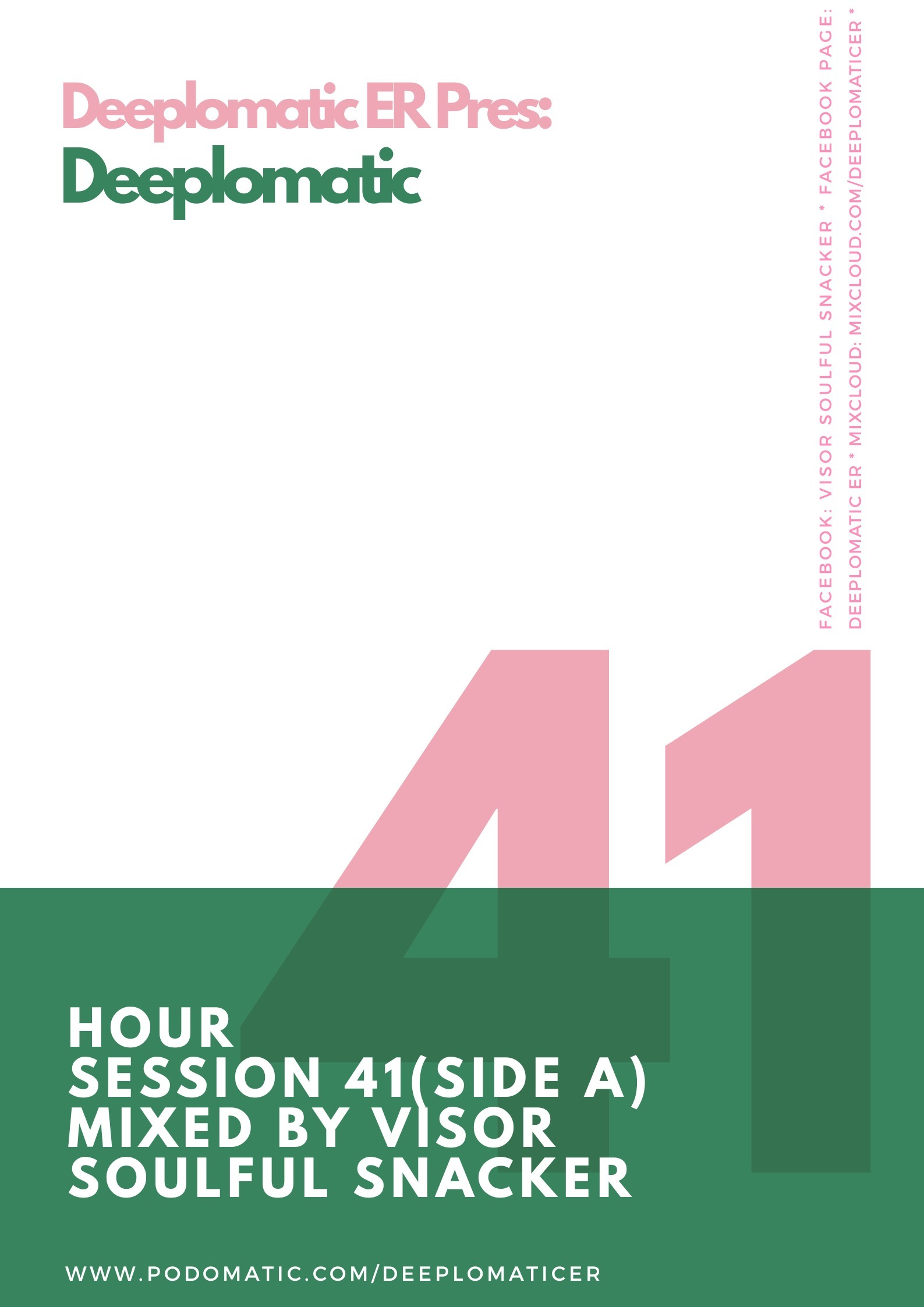 Deeplomatic Hour Session 41(Side A) Mixed By Visor Soulful Snacker