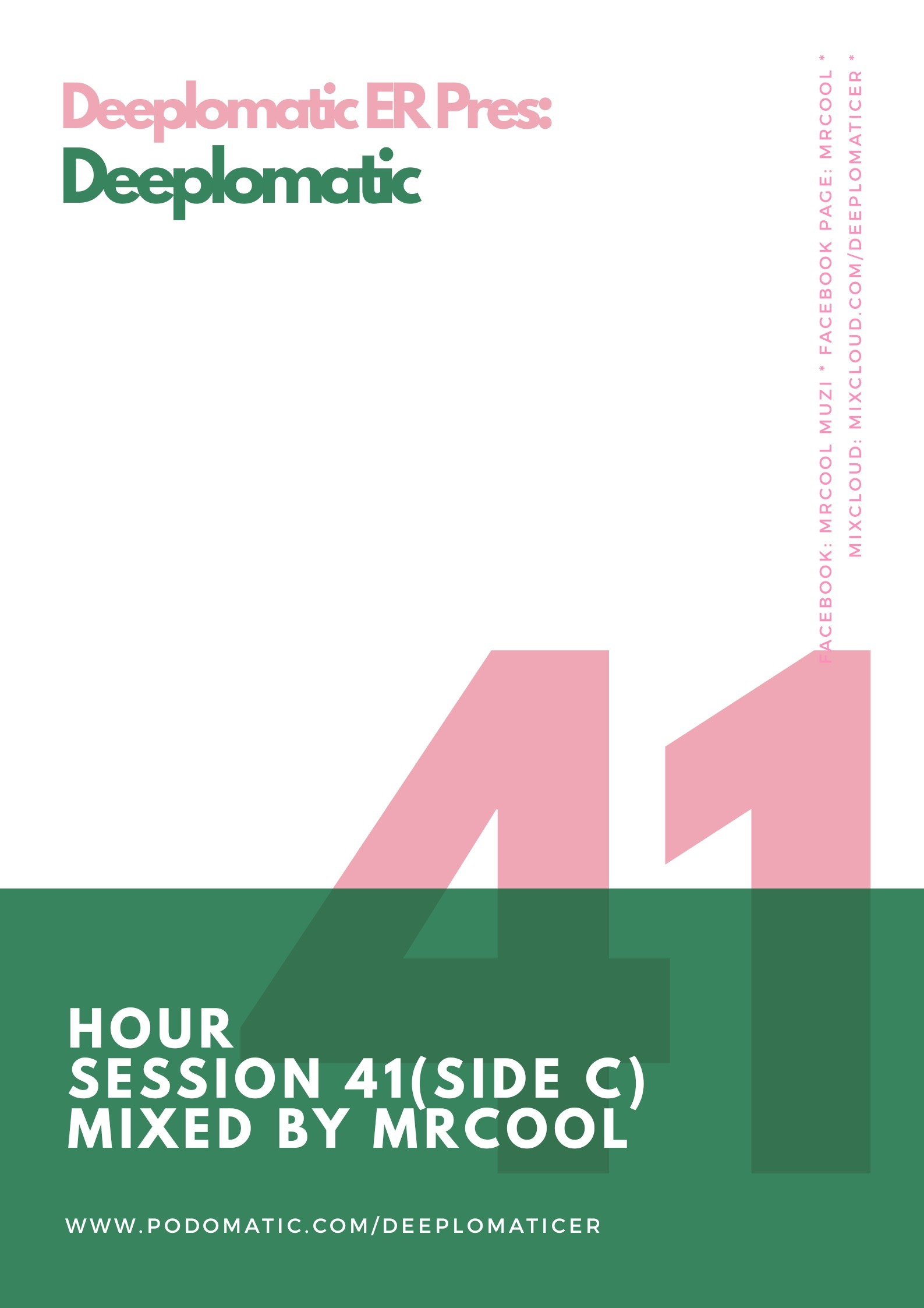 Deeplomatic Hour Session 41 (Side C) Mixed By MrCool