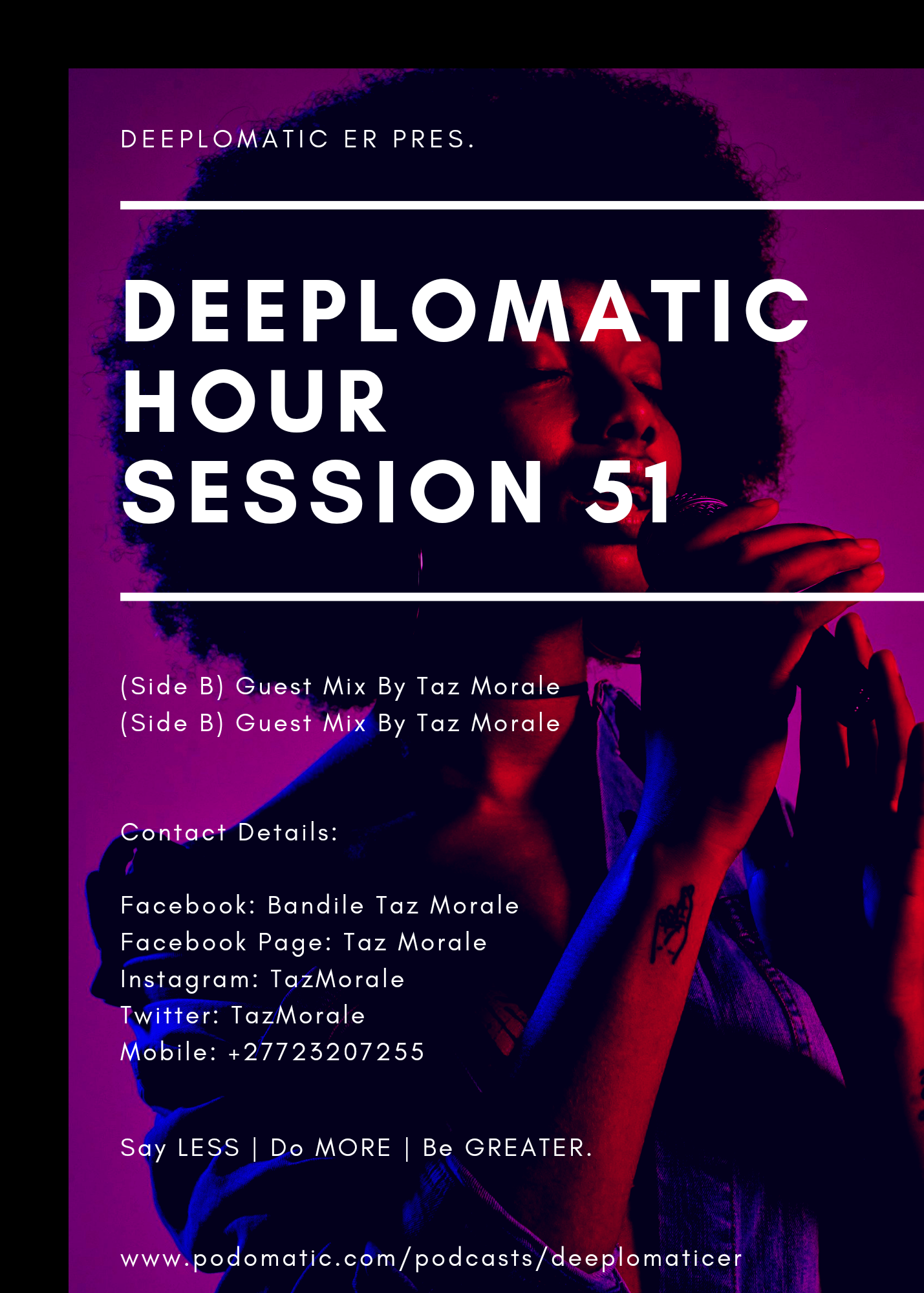 Episode 44: Deeplomatic Hour Session 51 (Side B) Guest Mix By Taz Morale