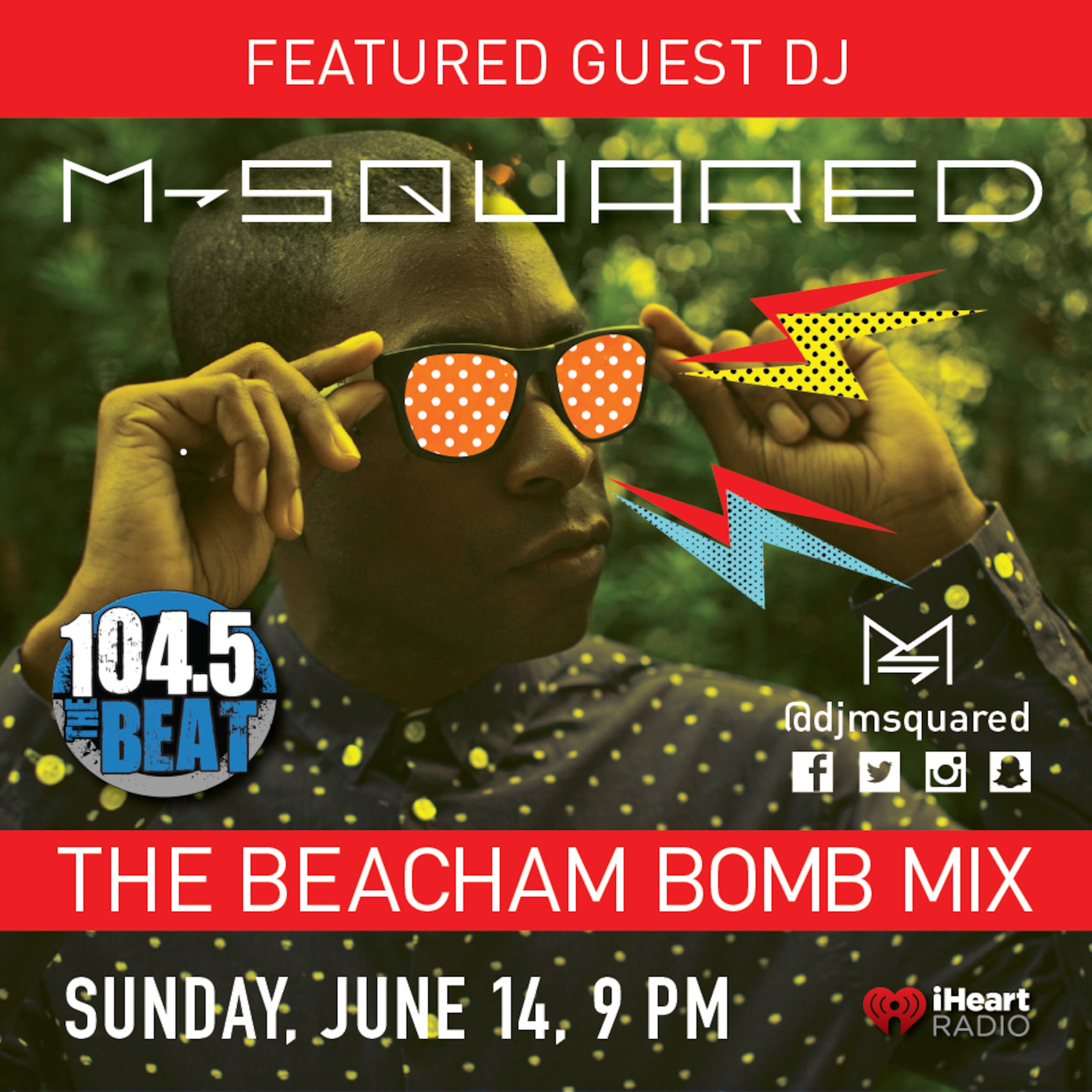 M-Squared Live Mix On 104.5 The Beat FM