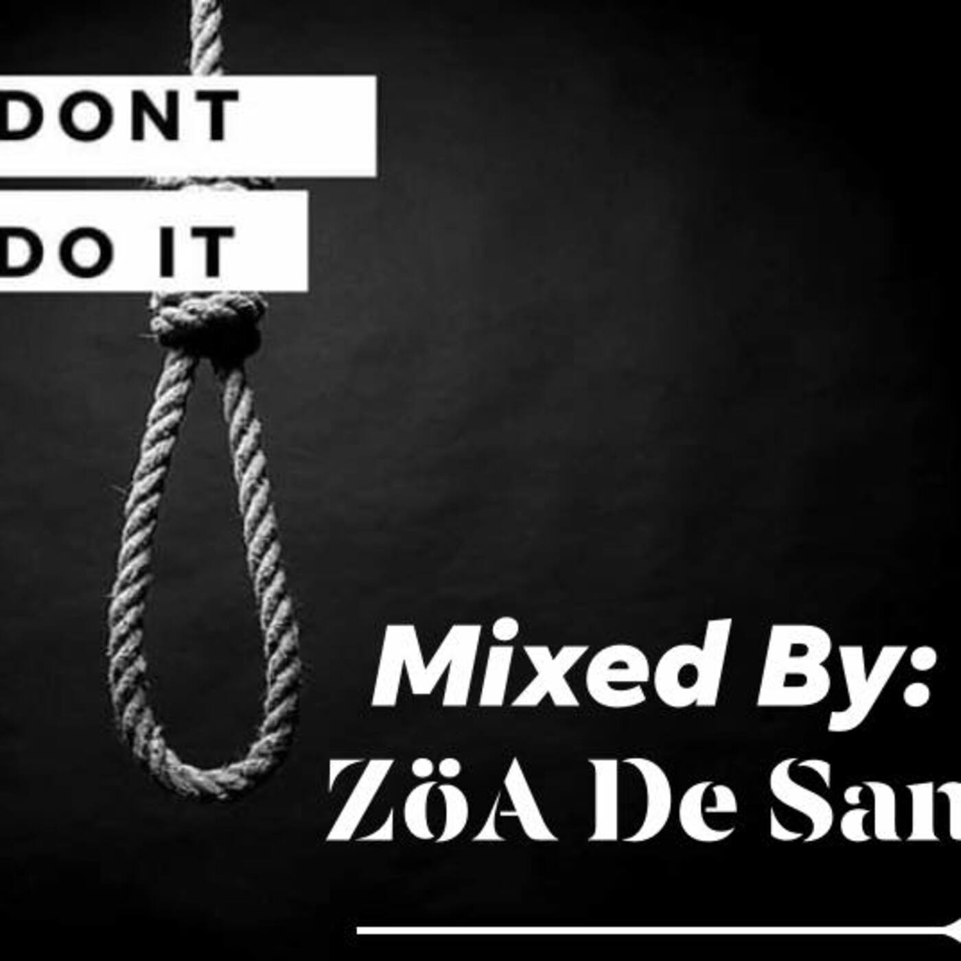 Don't Do It Mixed by ZoA De San