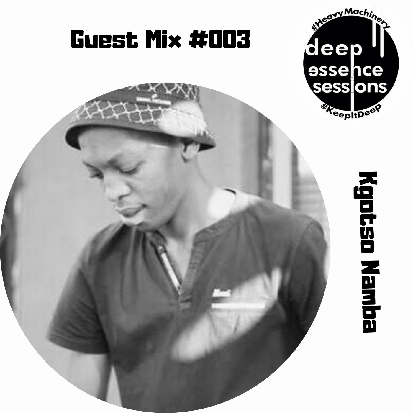 Deep Essence Sessions (Guest Mix 003 by Kgotso Namba)