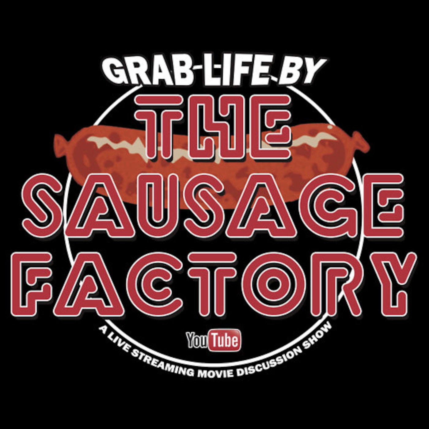 The Sausage Factory Show