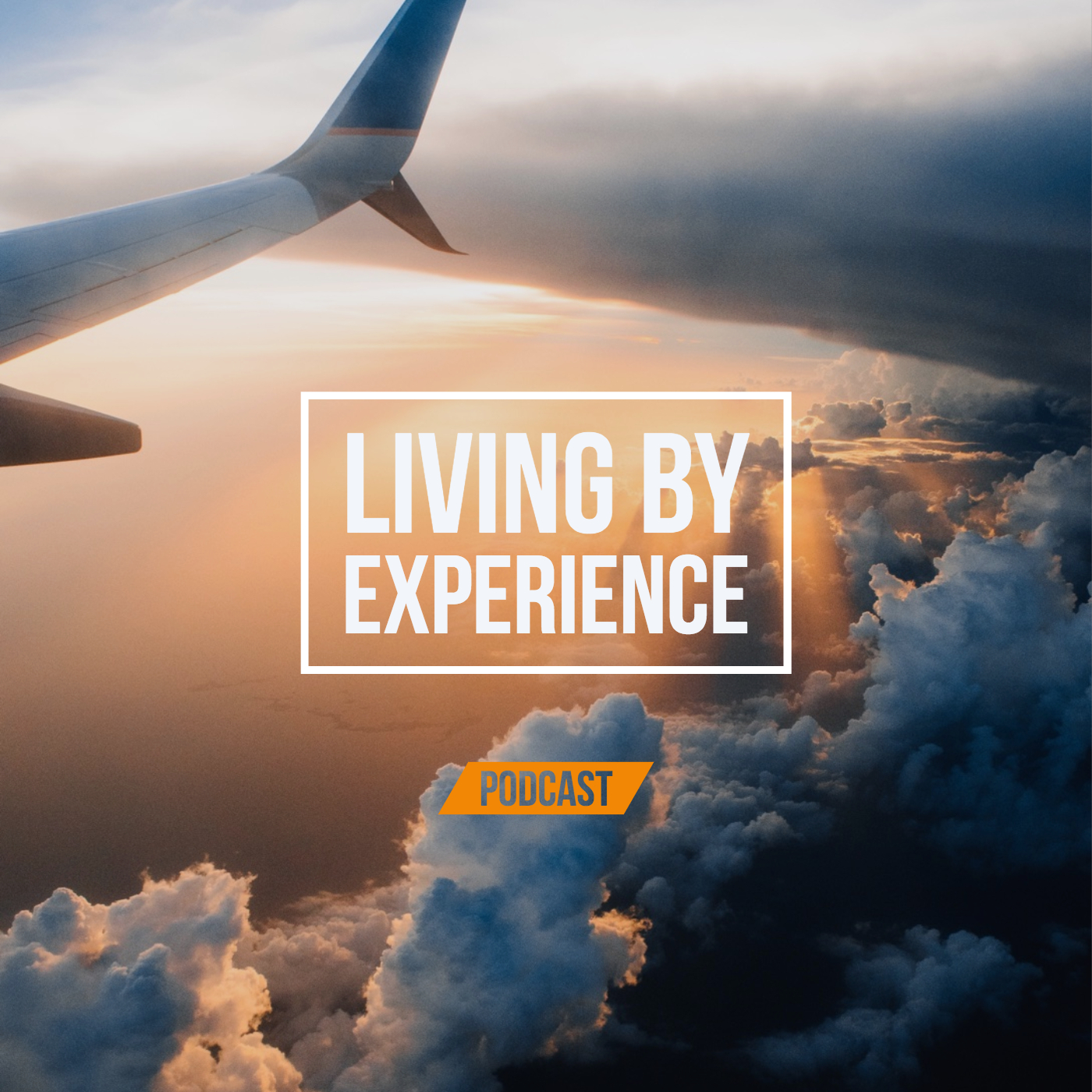 Living by Experience