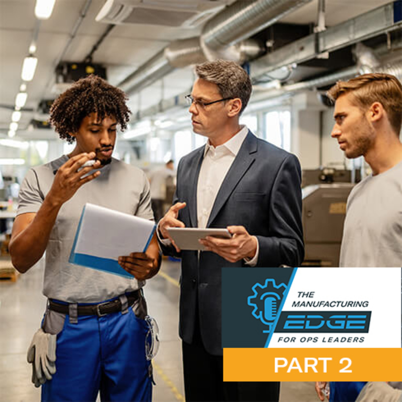 The Manufacturing Edge - For Ops Leaders
