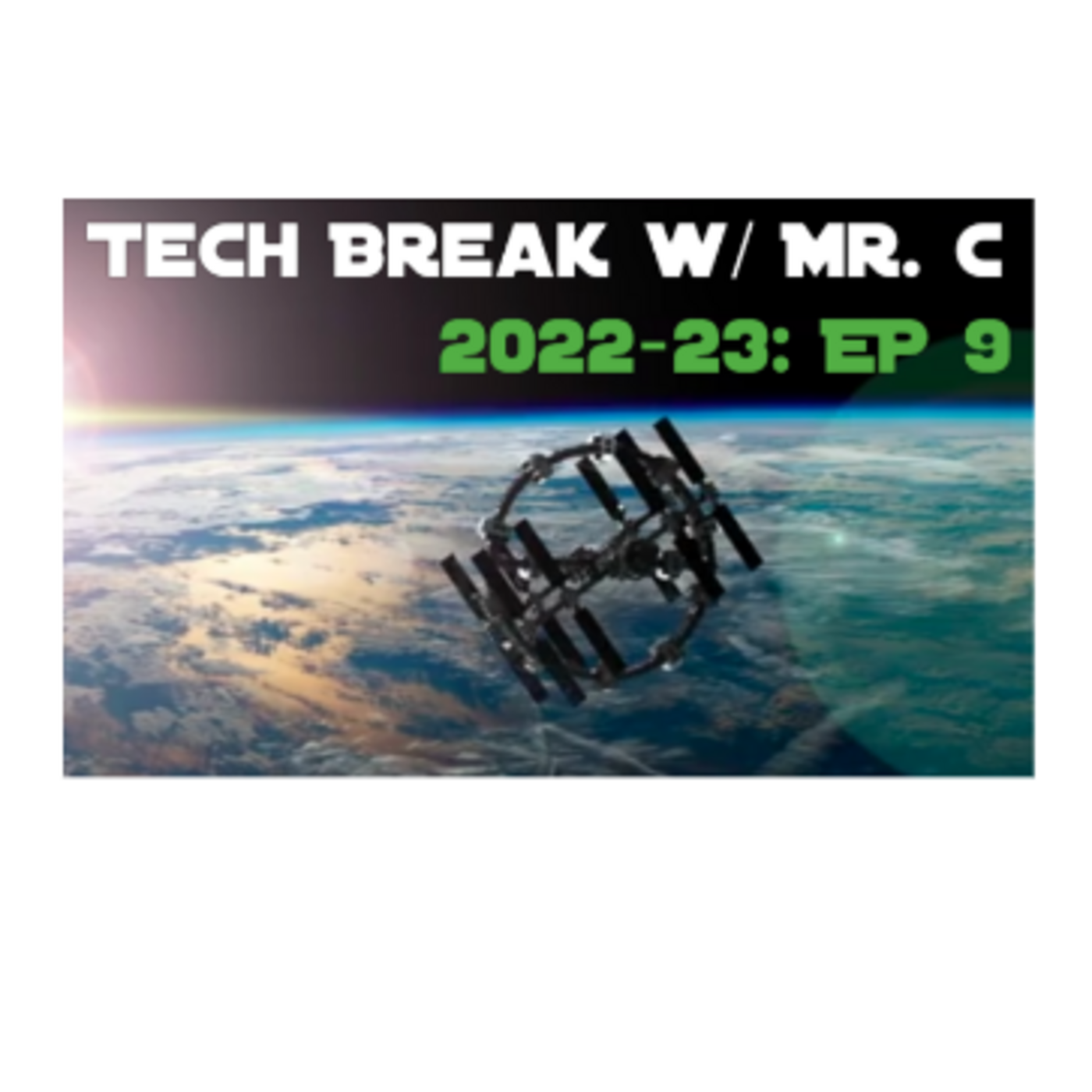 Tech Break with Mr. C