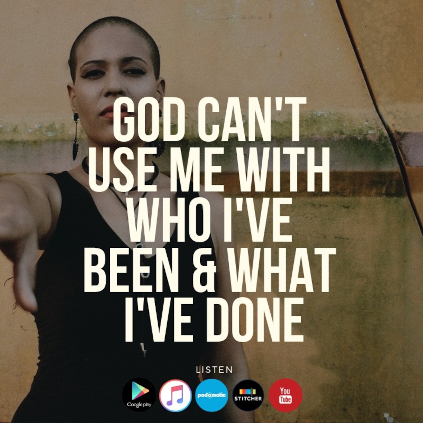 God Can't Use Me with Who I've Been & What I've Done… CHRISTIAN MOTIVATION episode artwork