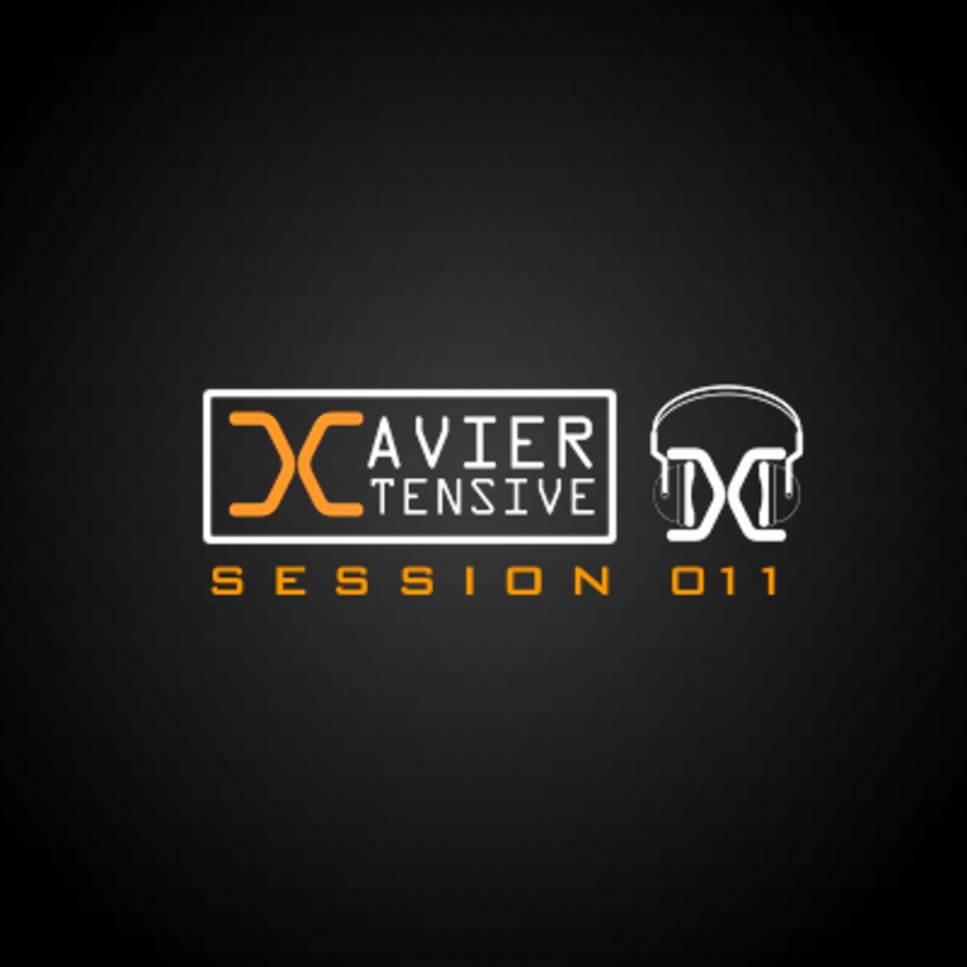 Xtensive Session #011_08.06.11