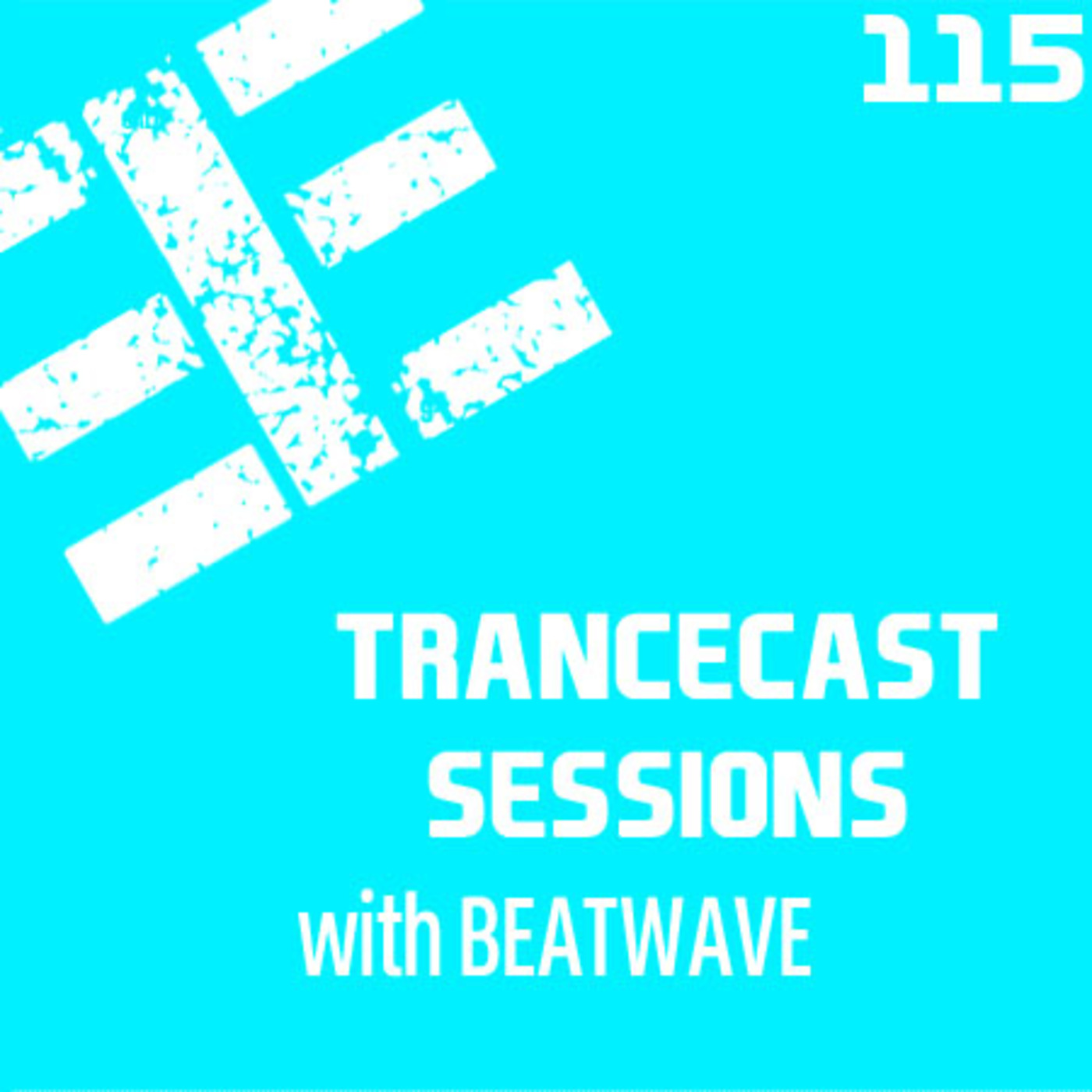 Trancecast Sessions - Episode 115