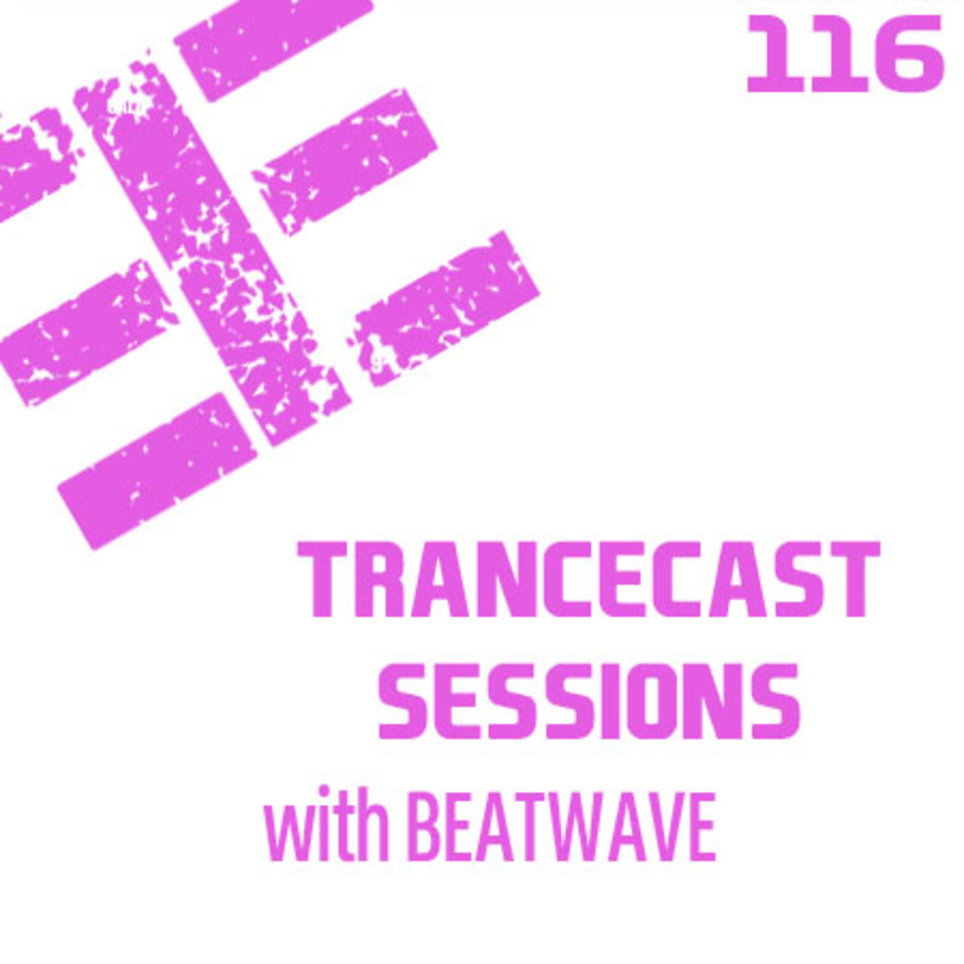 Trancecast Sessions - Episode 116