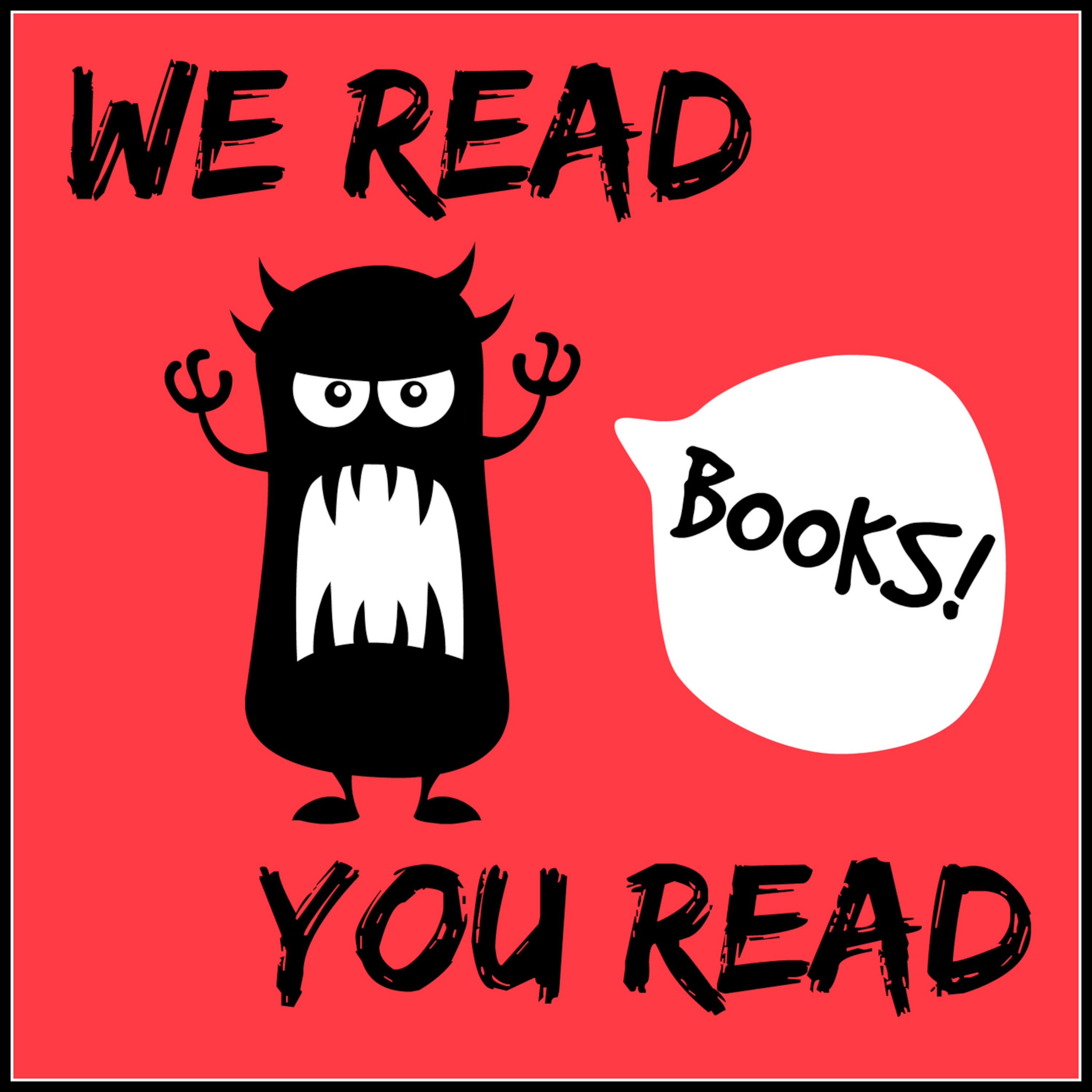 The We Read, You Read Podcast