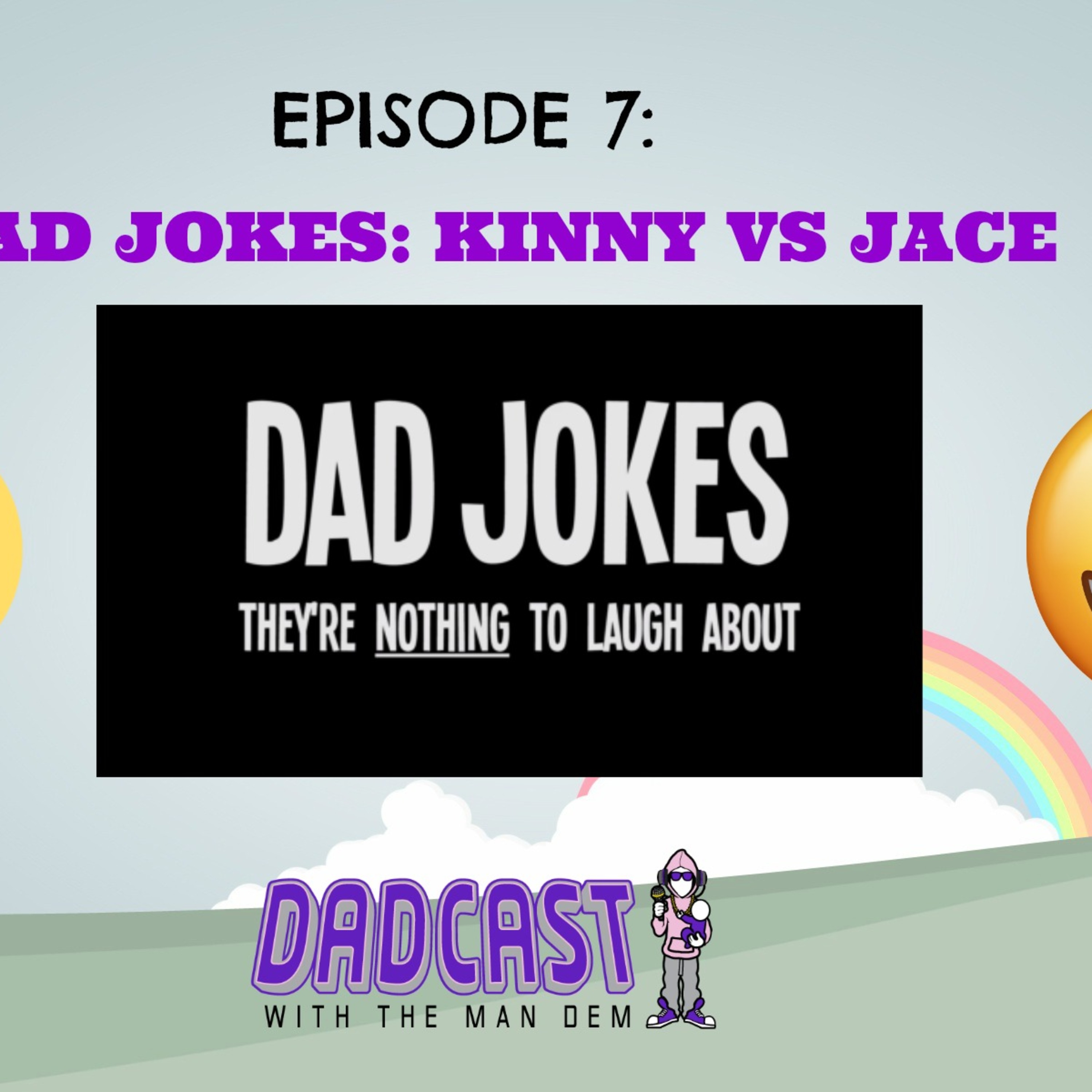 Dadcast With The Man Dem