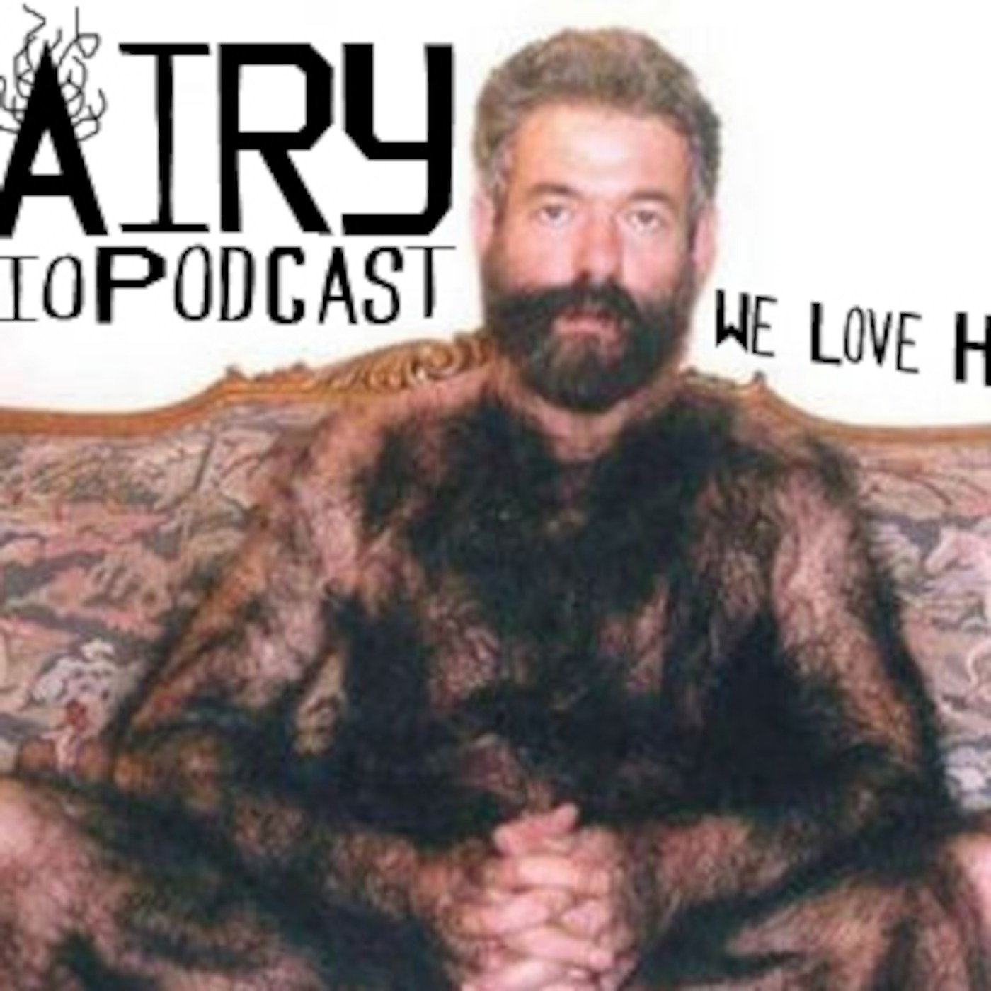Hairy Audio Podcast!