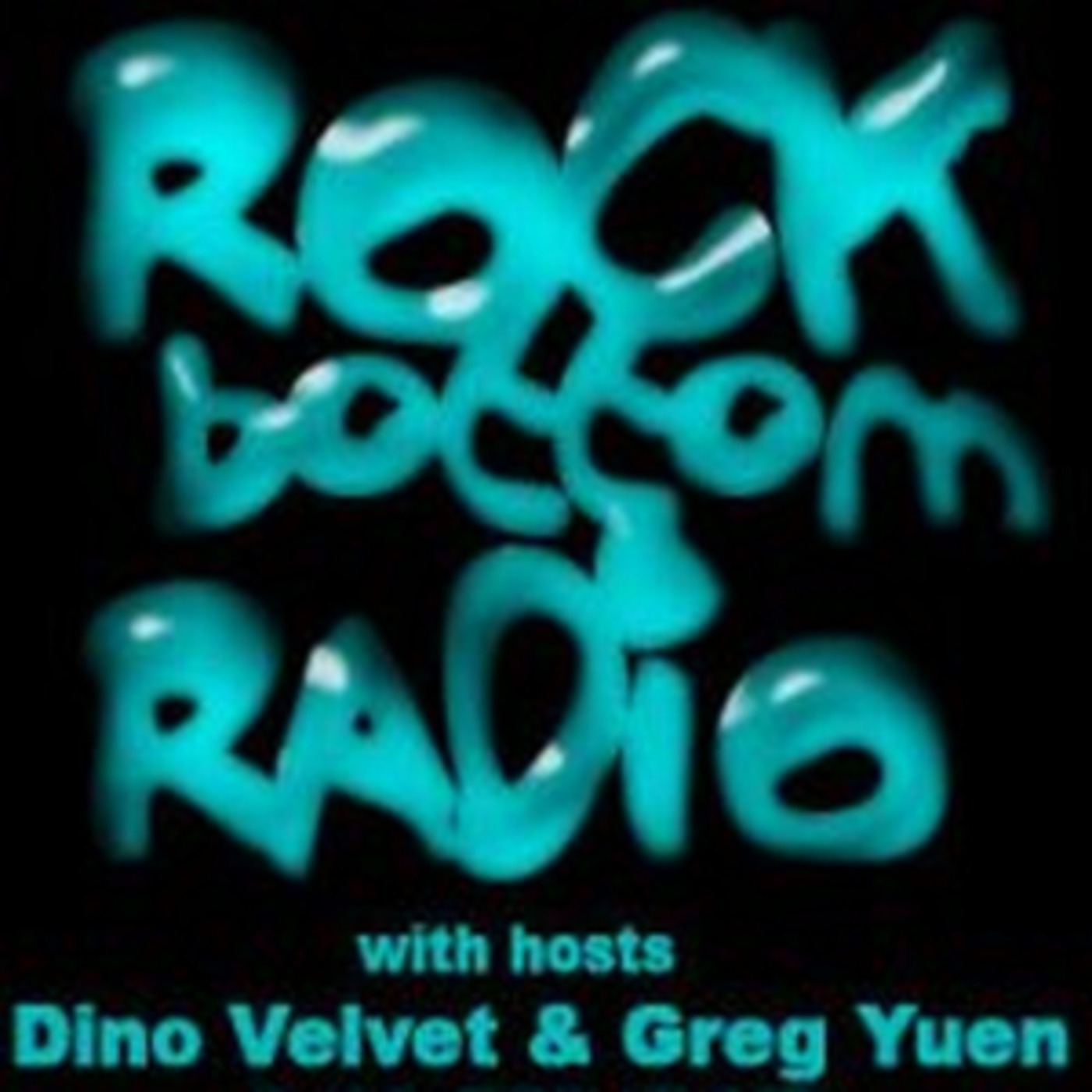 Rock Bottom Radio Episode 15 with Dino Velvet and Greg Yuen