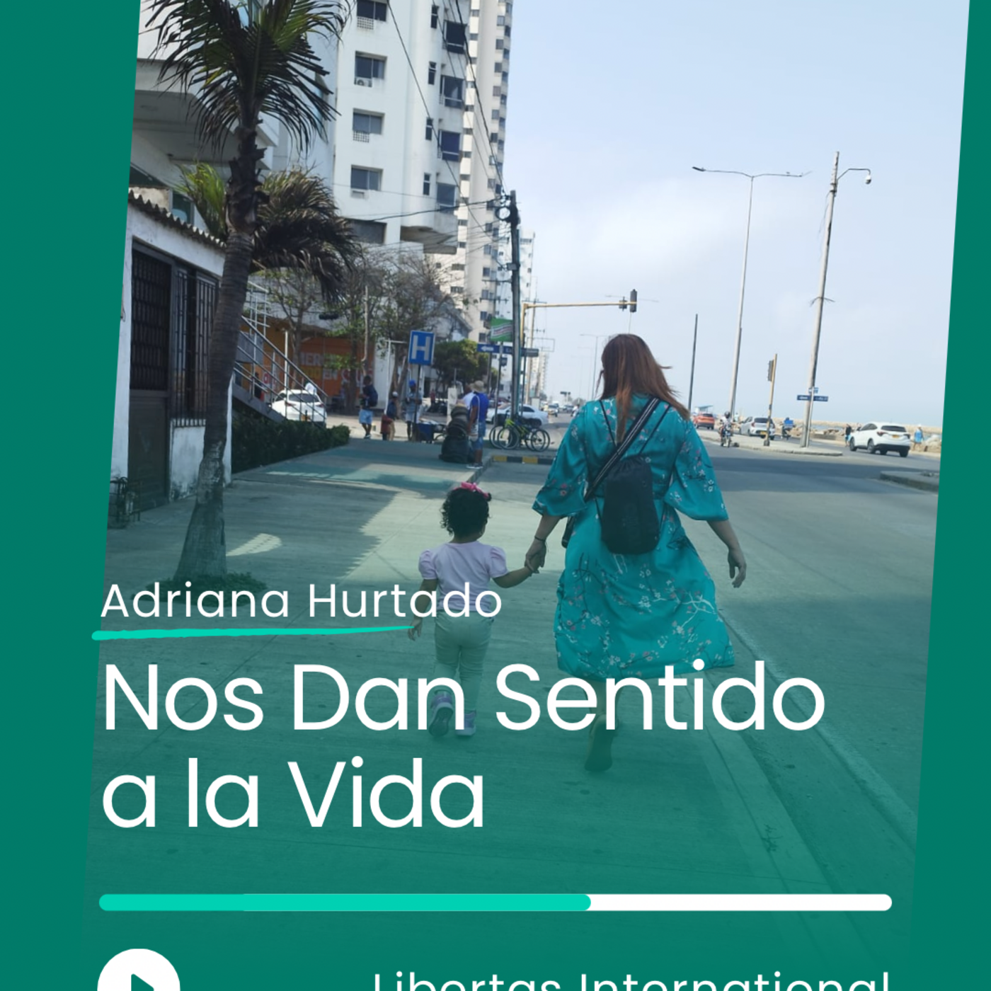 35-"Nos Dan Sentido a la Vida" con Adriana Hurtado, Trabajadora Social de Libertas International episode artwork