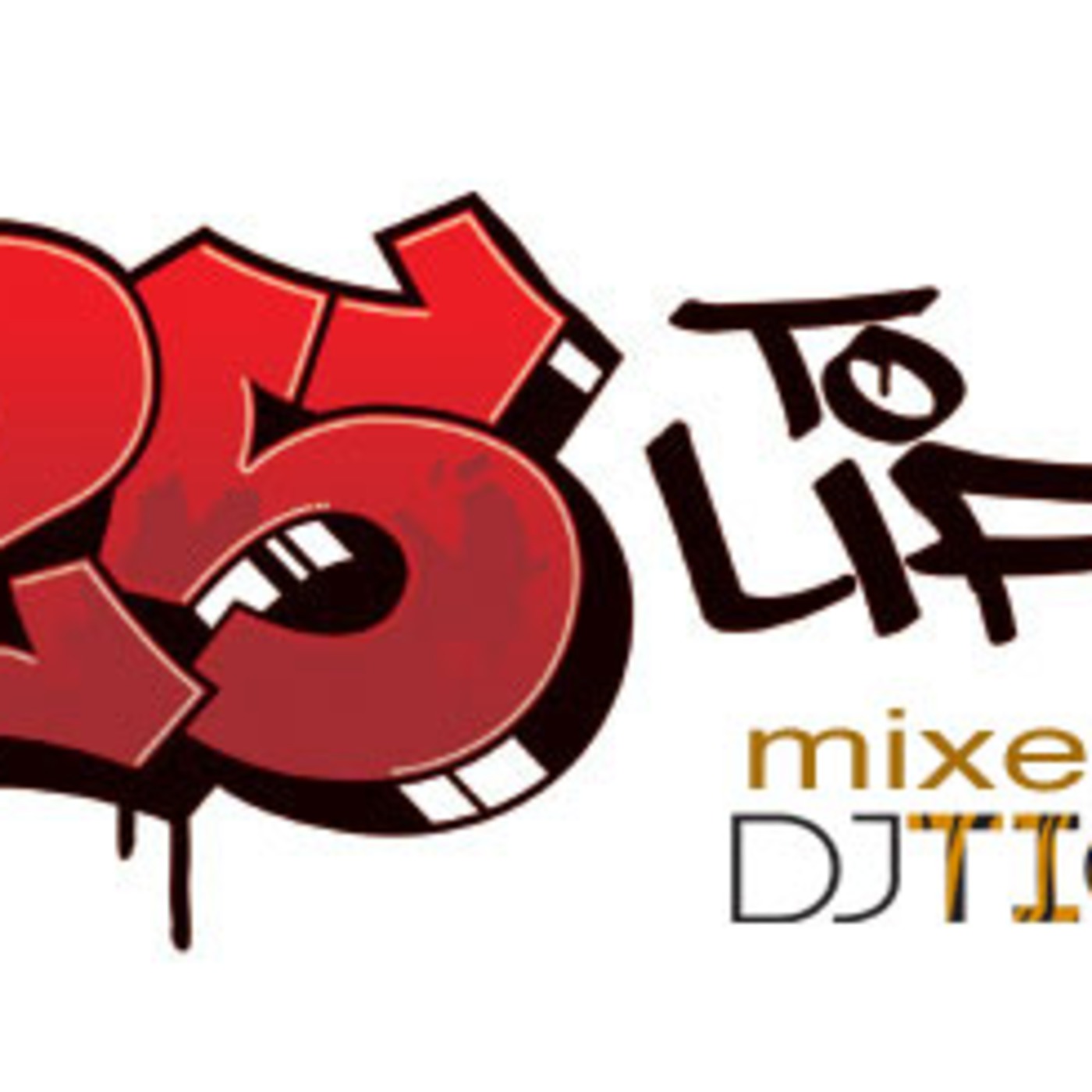 DJ Tiger's 25 To Life Podcast