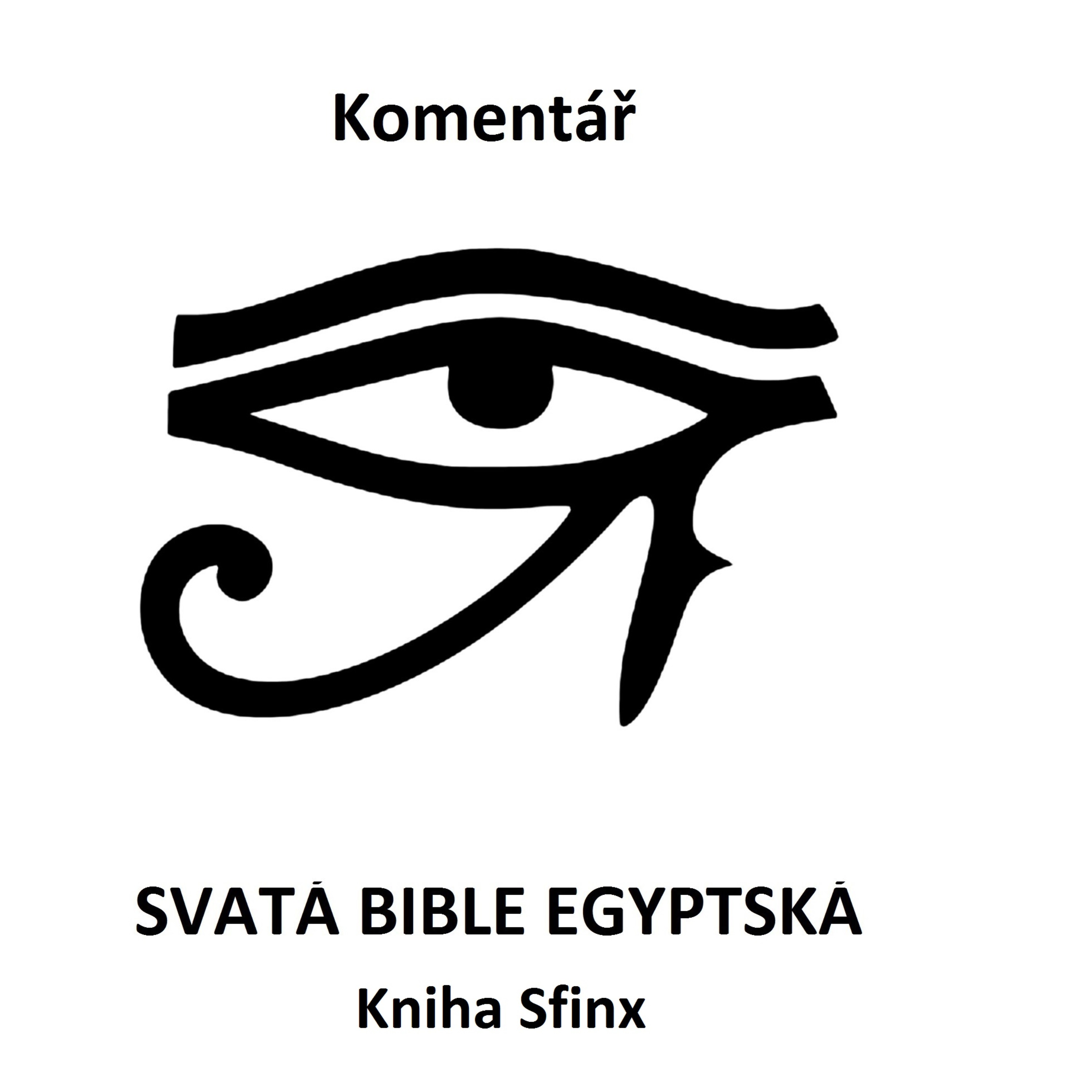 Svatá bible egyptská - Jakub Sobek