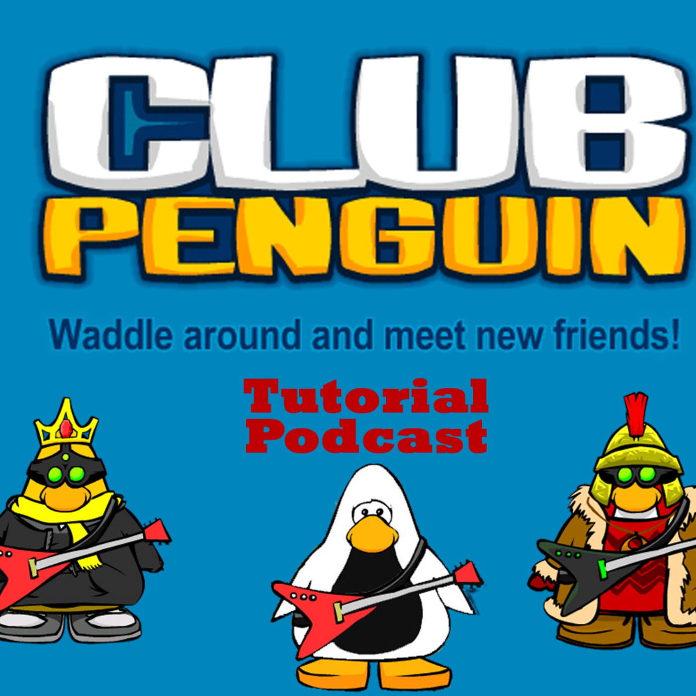 Club Penguin Tutorial Podcast podcast artwork