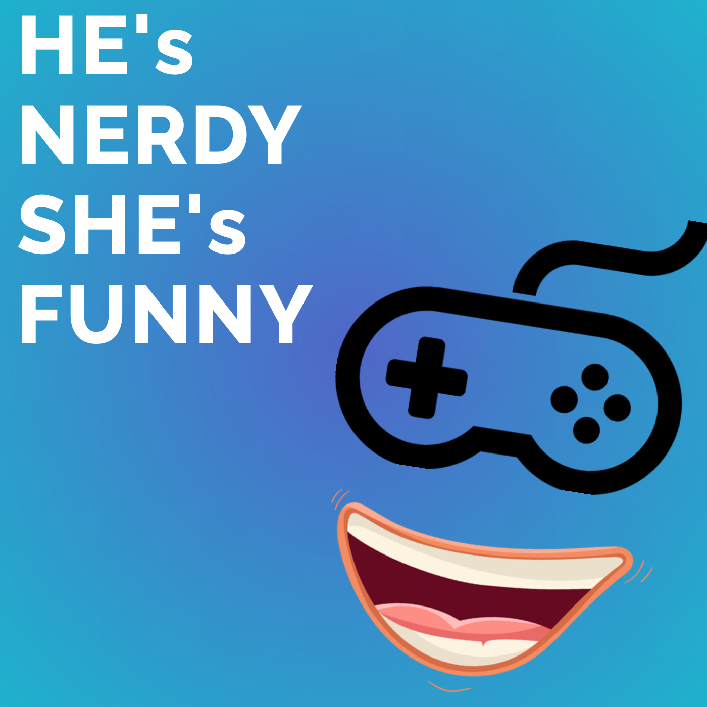 He's nerdy she's funny