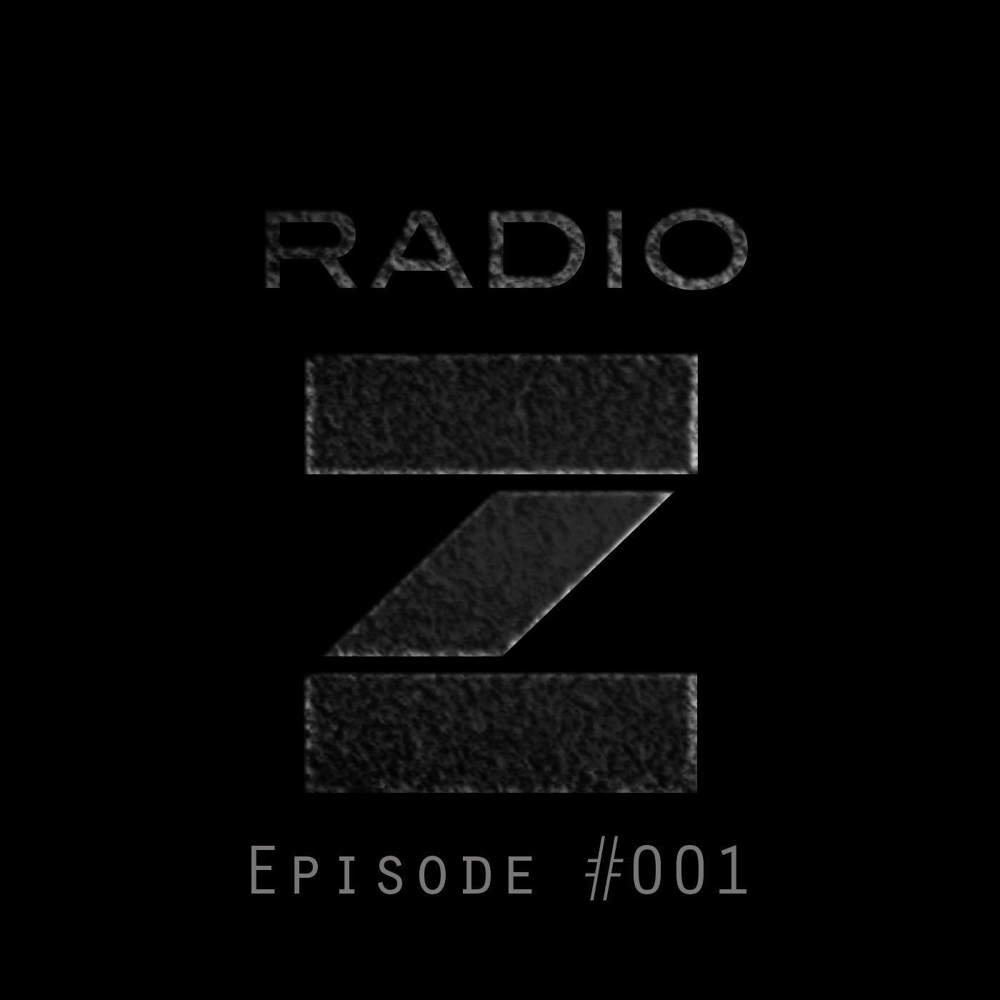 Radio Z - Episode #001