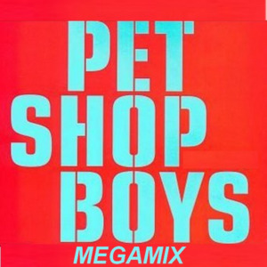 Pet Shop Boys – Megamix Pet Shop Boys | Greatest Hits Megamix (Club Remixes