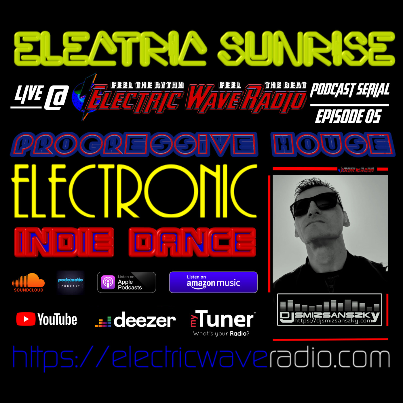 Episode 5:  Dj.Smizsanszky - Electric SunRise Podcast Serial. Episode 05 (Live@Electric Wave Radio) episode artwork