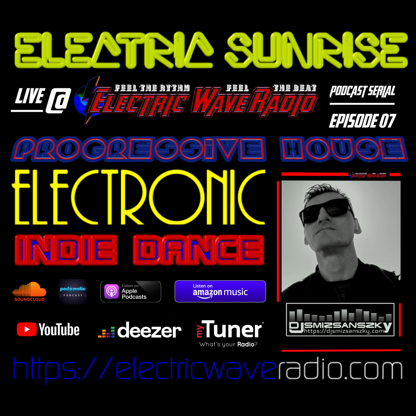 Episode 7: Dj.Smizsanszky - Electric SunRise Podcast Serial. Episode 07 InVisual (Live@Electric Wave Radio) episode artwork
