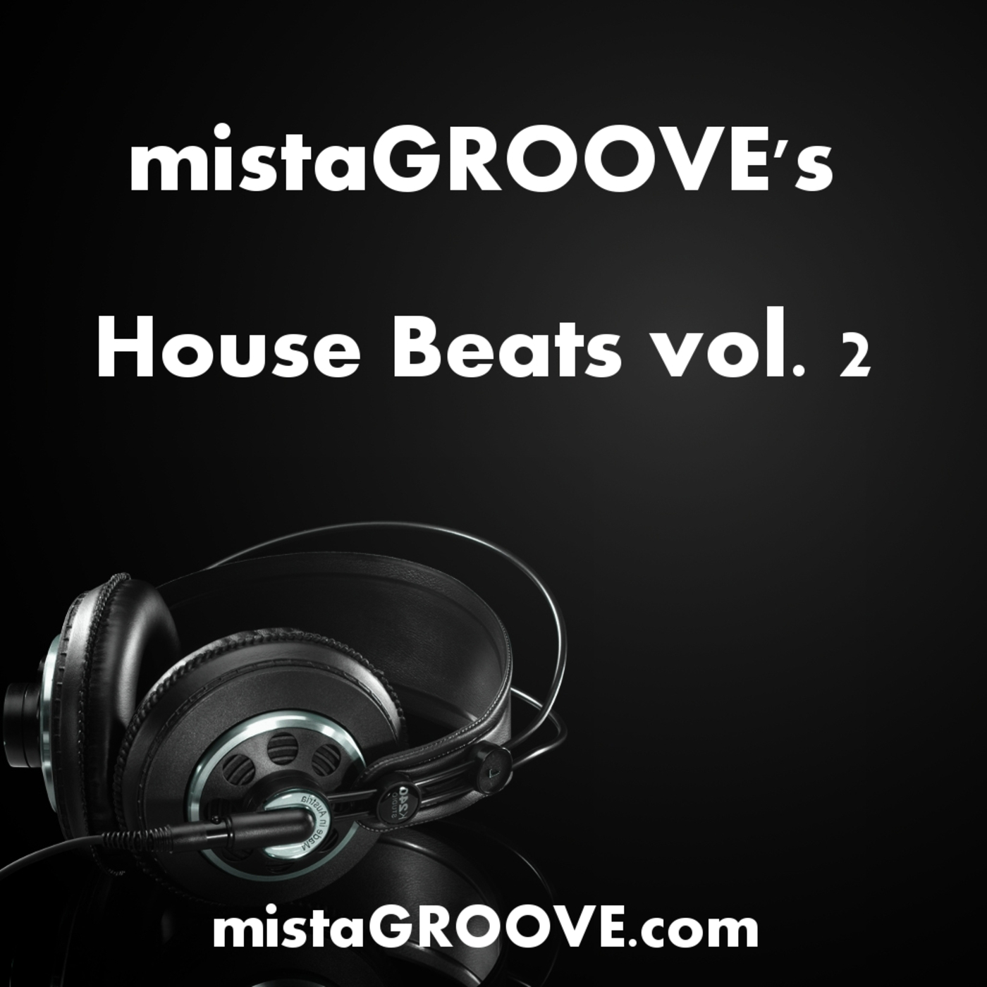 mistaGROOVE's House Beats vol. 2
