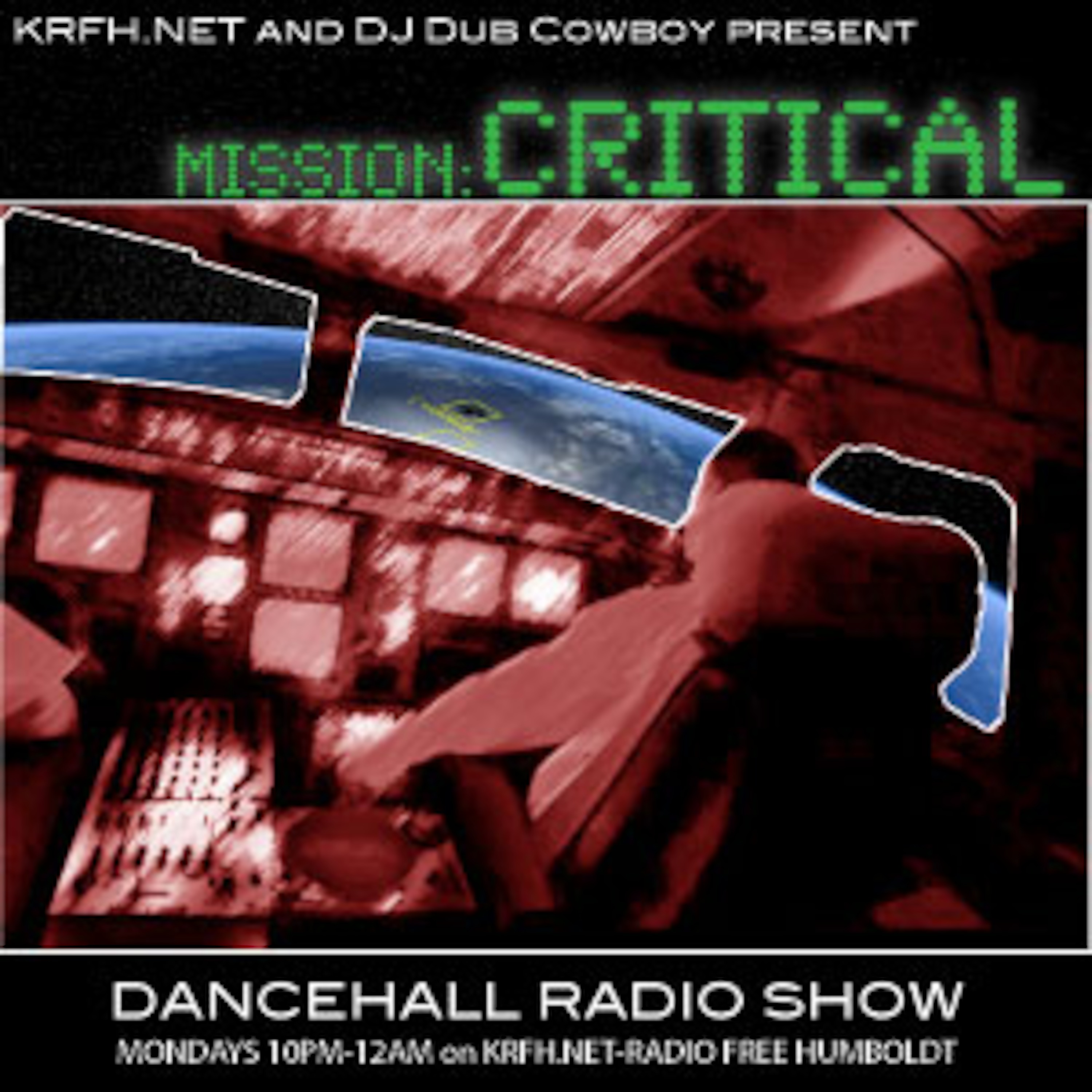 mission:CRITICAL #11 Dancehall Radio Show with DJ Dub Cowboy