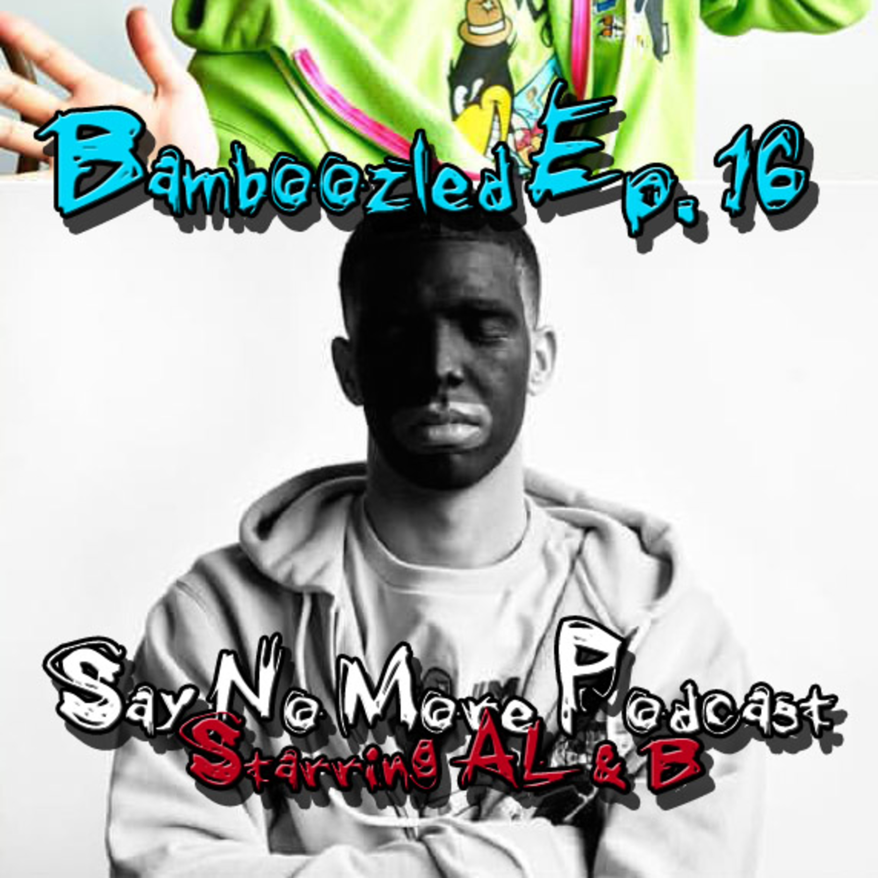 Say No More Podcast