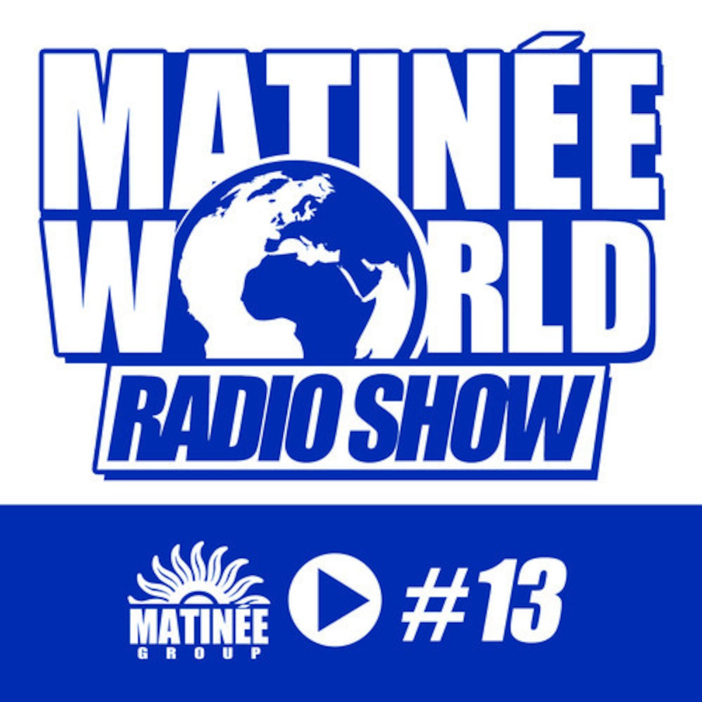 Matinée World 13