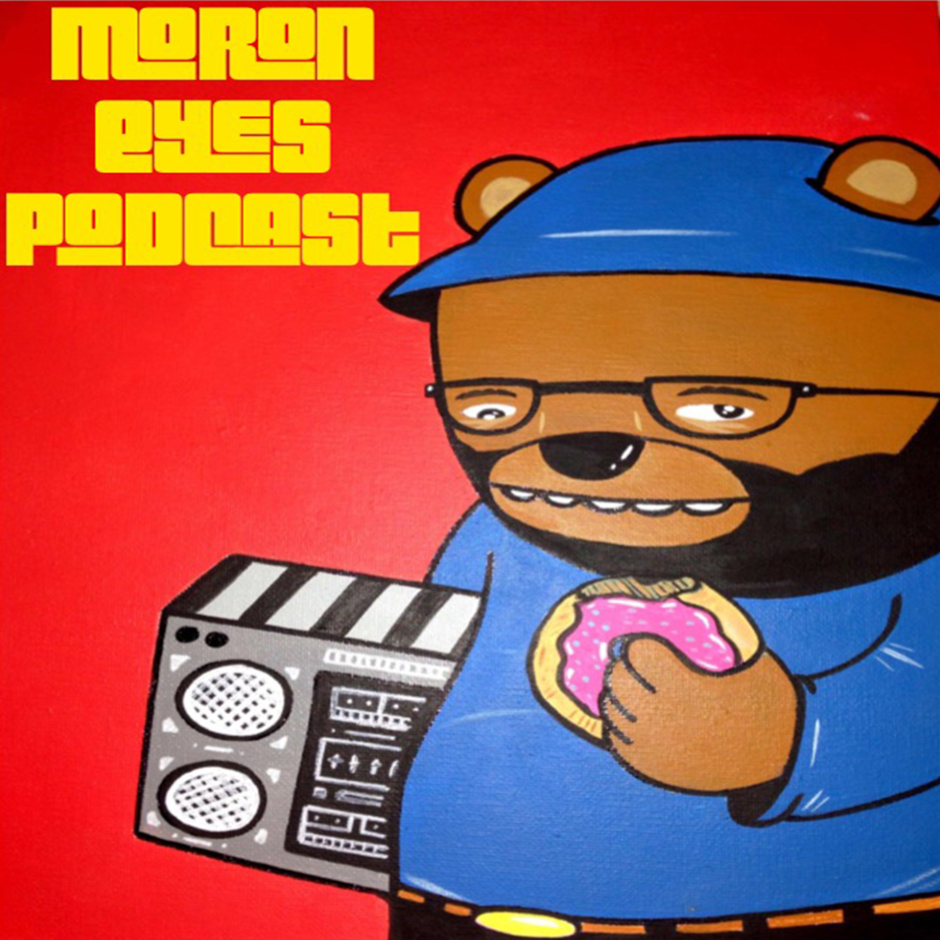 Moron Eyes Podcast