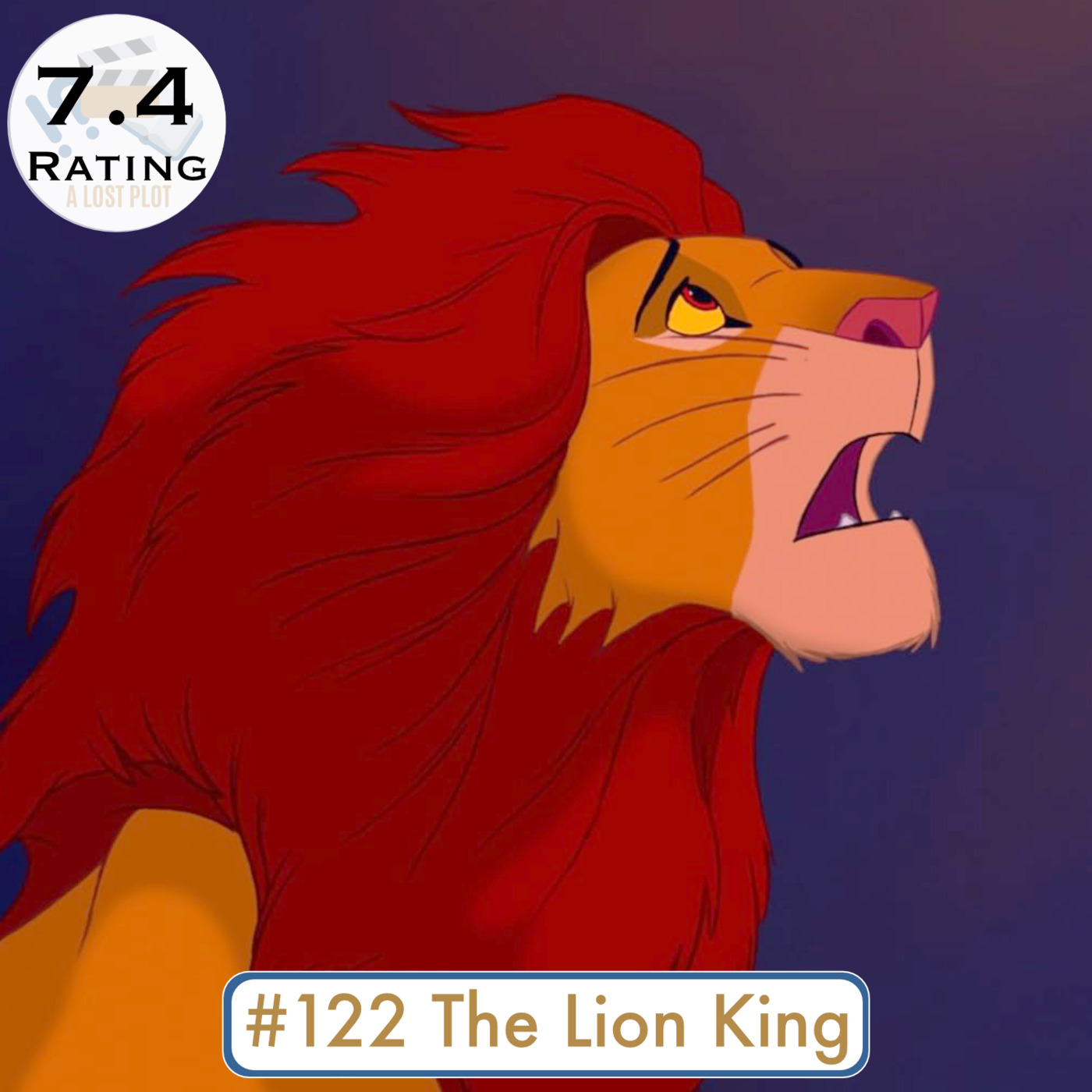 Episode 122: The Lion King: Set The Bar With Ideas We Never Caught Our First Watch