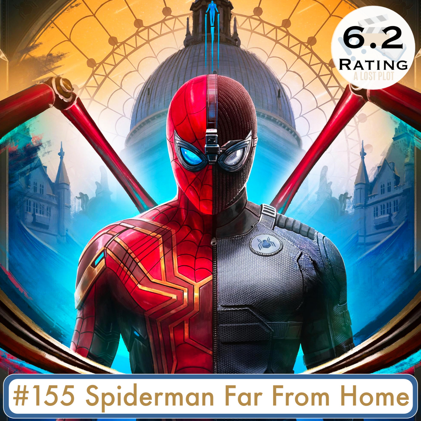 Episode 155: Spiderman: Far From Home: Great Villains with Lackluster Heroes?