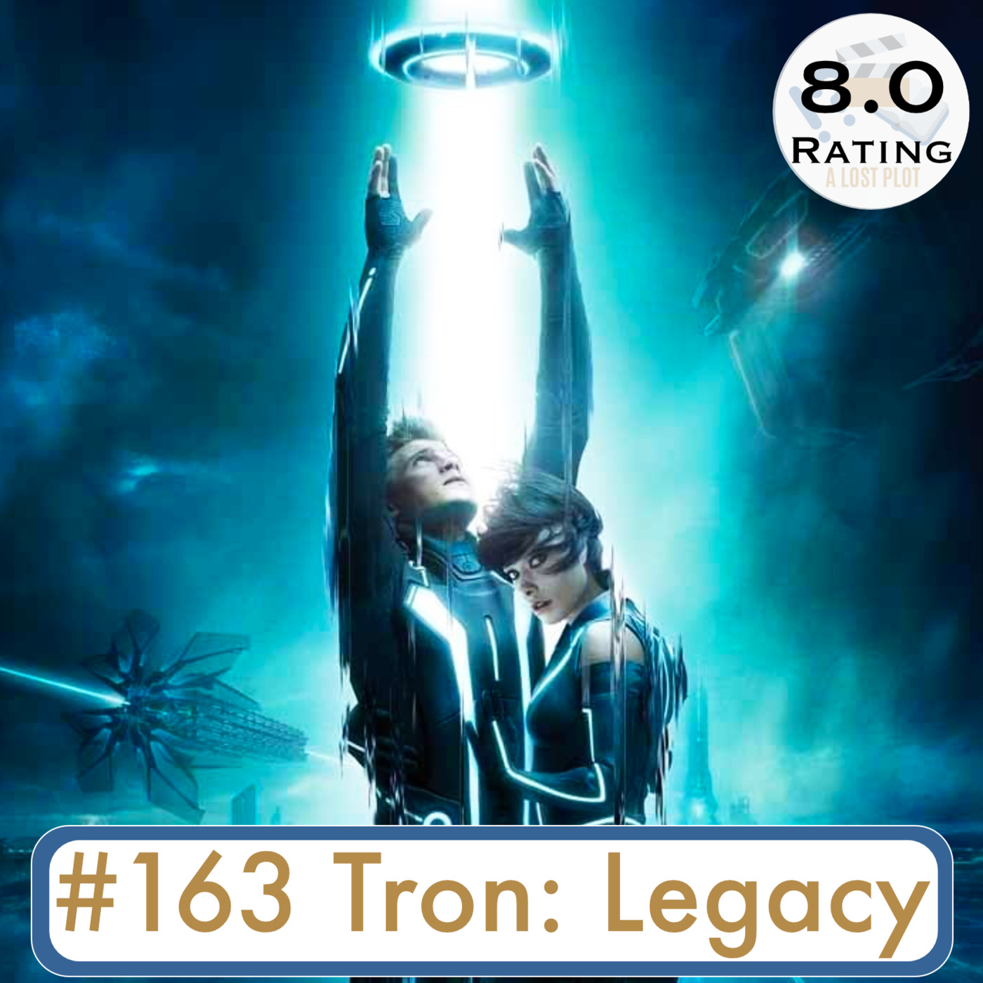 Episode 163: Tron: Legacy: A Disney Reboot That’s Actually Amazing
