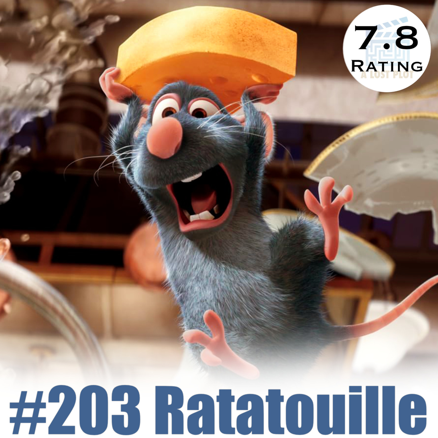 Episode 203: Ratatouille: Can Rats Make Good Food… And a Good Film? episode artwork