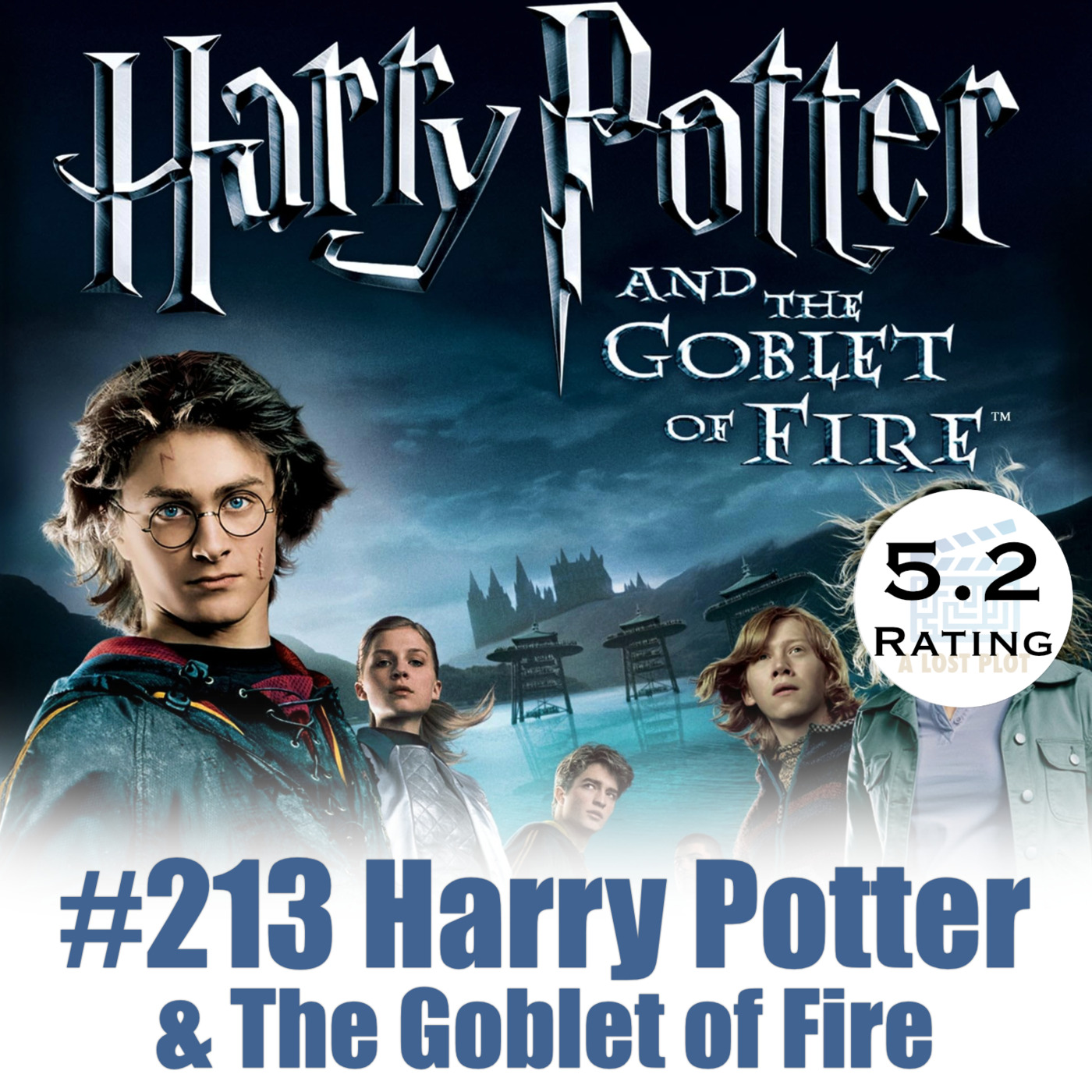 Episode 213: Goblet of Fire: A Darker Turn in Harry Potter Series episode artwork
