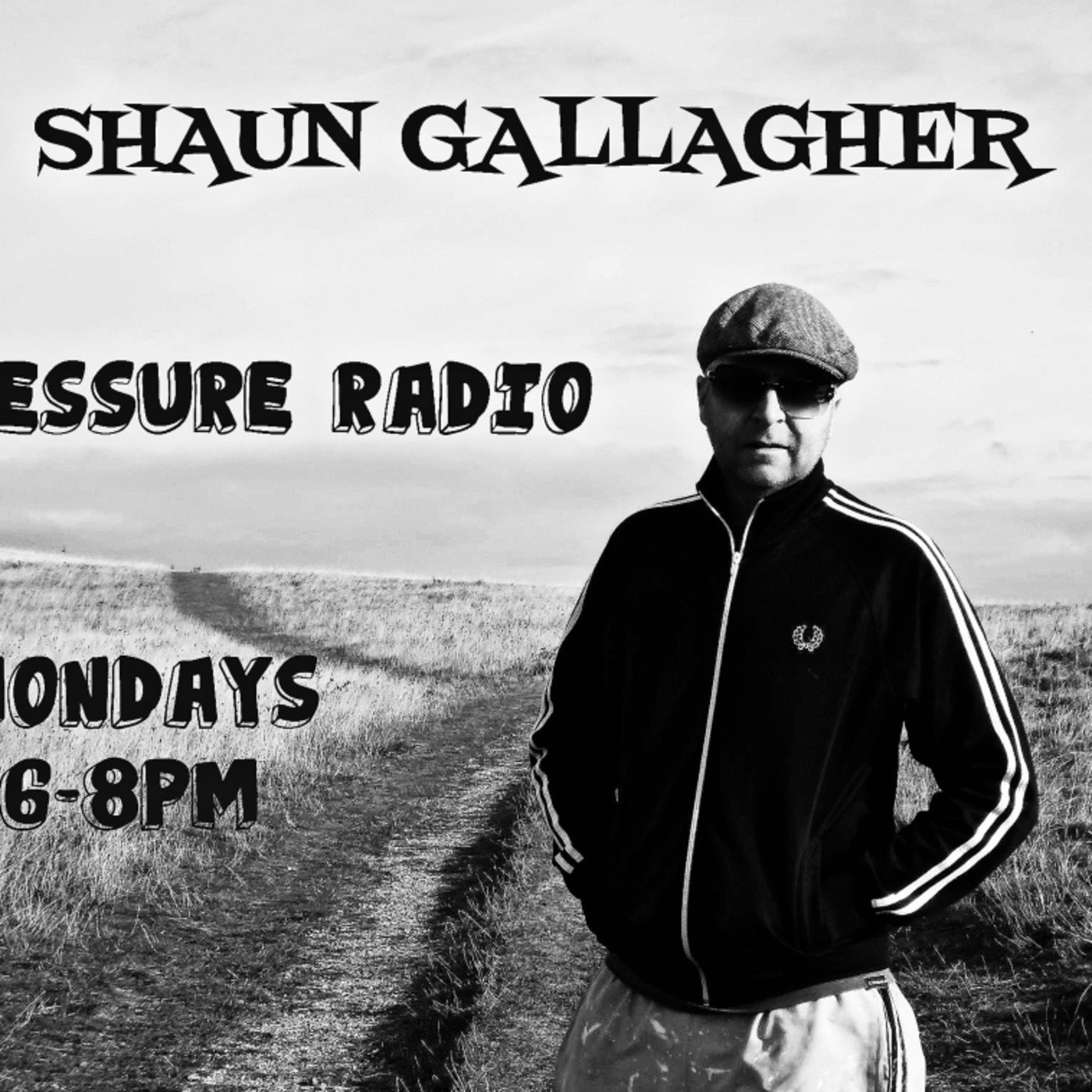 SHAUN GALLAGHER\'s Eargasm\'s Show Pressure Radio