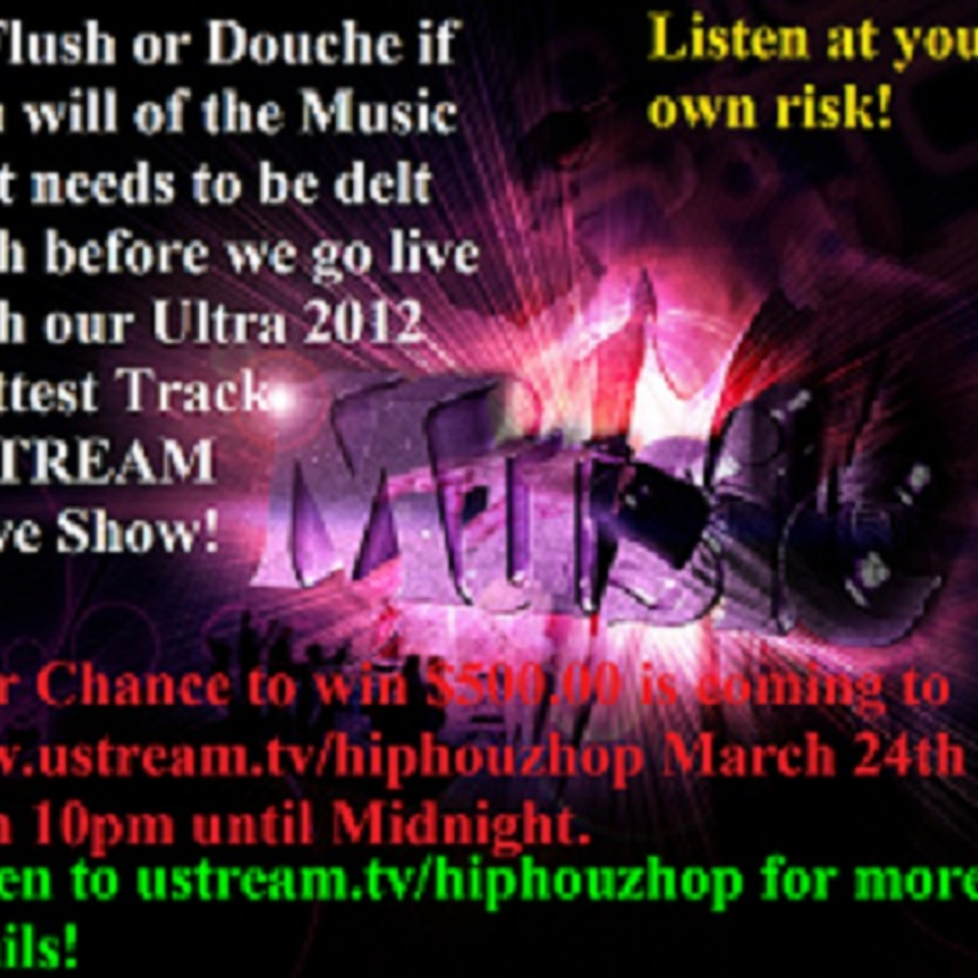 Fucking around before the live Ultra Festival Broadcast on www.ustream.tv/hiphouzhop where you can win $500.00 cash!! episode artwork